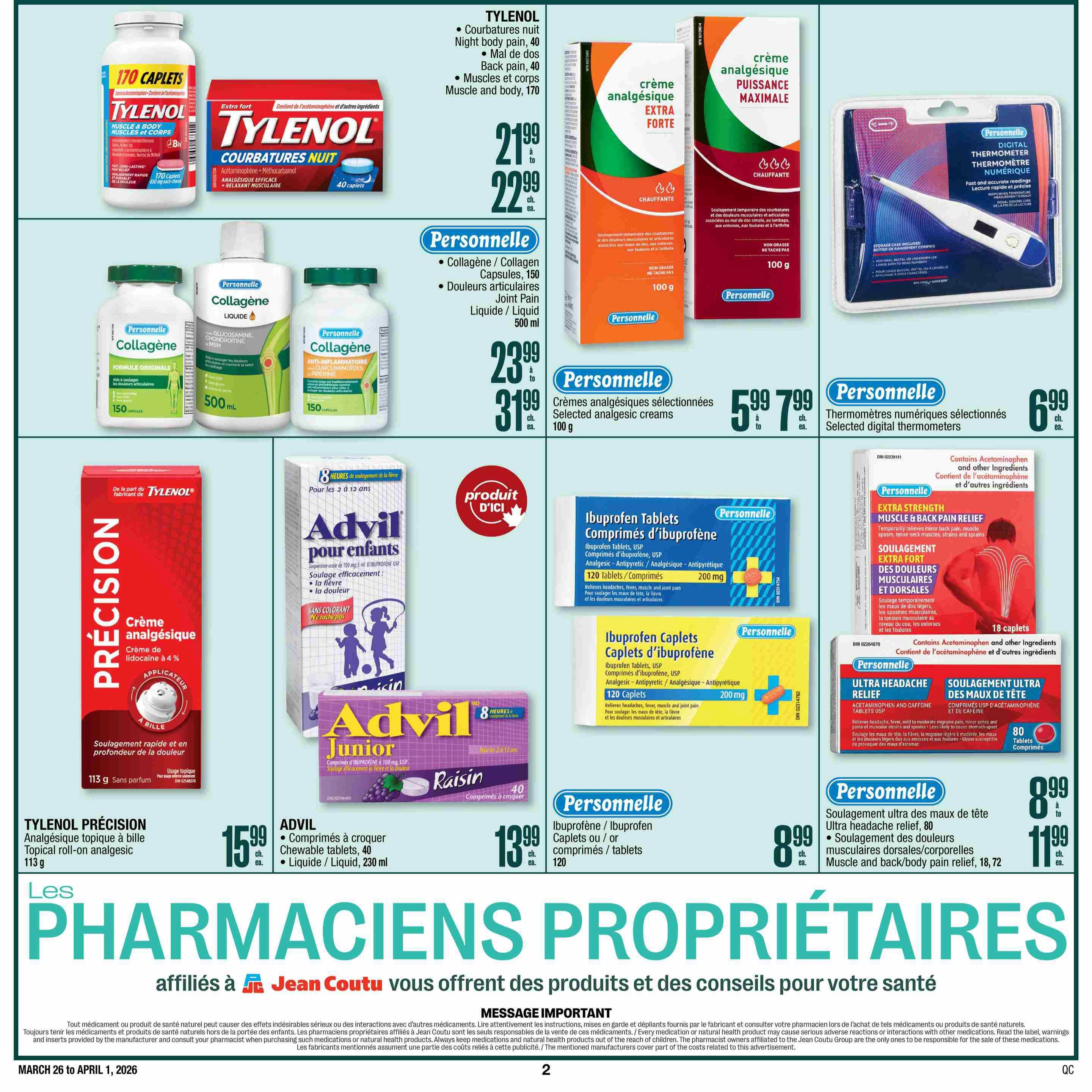 Page 15 of the Jean Coutu flyer features a variety of health and pain relief products. Top row includes Tylenol Courbatures nuit (night body pain) 40 caplets for $21.99 to $22.99 each, and Tylenol Muscles et corps (muscles and body) 170 caplets. Also featured are Personnelle Extra Forte analgesic cream 100 g for $5.99 to $7.99 each, and Personnelle Maximum Strength analgesic cream 100 g. A Personnelle digital thermometer is available for $6.99 each. The middle section showcases Personnelle Collagène capsules (150 count) and liquid (500 ml) for $23.99 to $31.99 each. Advil Junior raisin chewable tablets (40 count) and liquid (230 ml) are priced at $13.99 each. Tylenol Précision topical roll-on analgesic 113 g is $15.99 each. Below these, Personnelle Ibuprofen tablets (120 count, 200 mg) are $8.99 each, and Personnelle Ibuprofen caplets (120 count, 200 mg) are also $8.99 each. Further down, Personnelle Ultra Headache Relief with Acetaminophen and Caffeine tablets (80 count) and Personnelle Muscle and Back Pain Relief (18 caplets) are $8.99 to $11.99 each. The bottom of the page highlights 'Les Pharmaciens Propriétaires affiliés à Jean Coutu vous offrent des produits et des conseils pour votre santé' (Proprietary Pharmacists affiliated with Jean Coutu offer you products and advice for your health). The flyer is valid from March 26 to April 1, 2026.