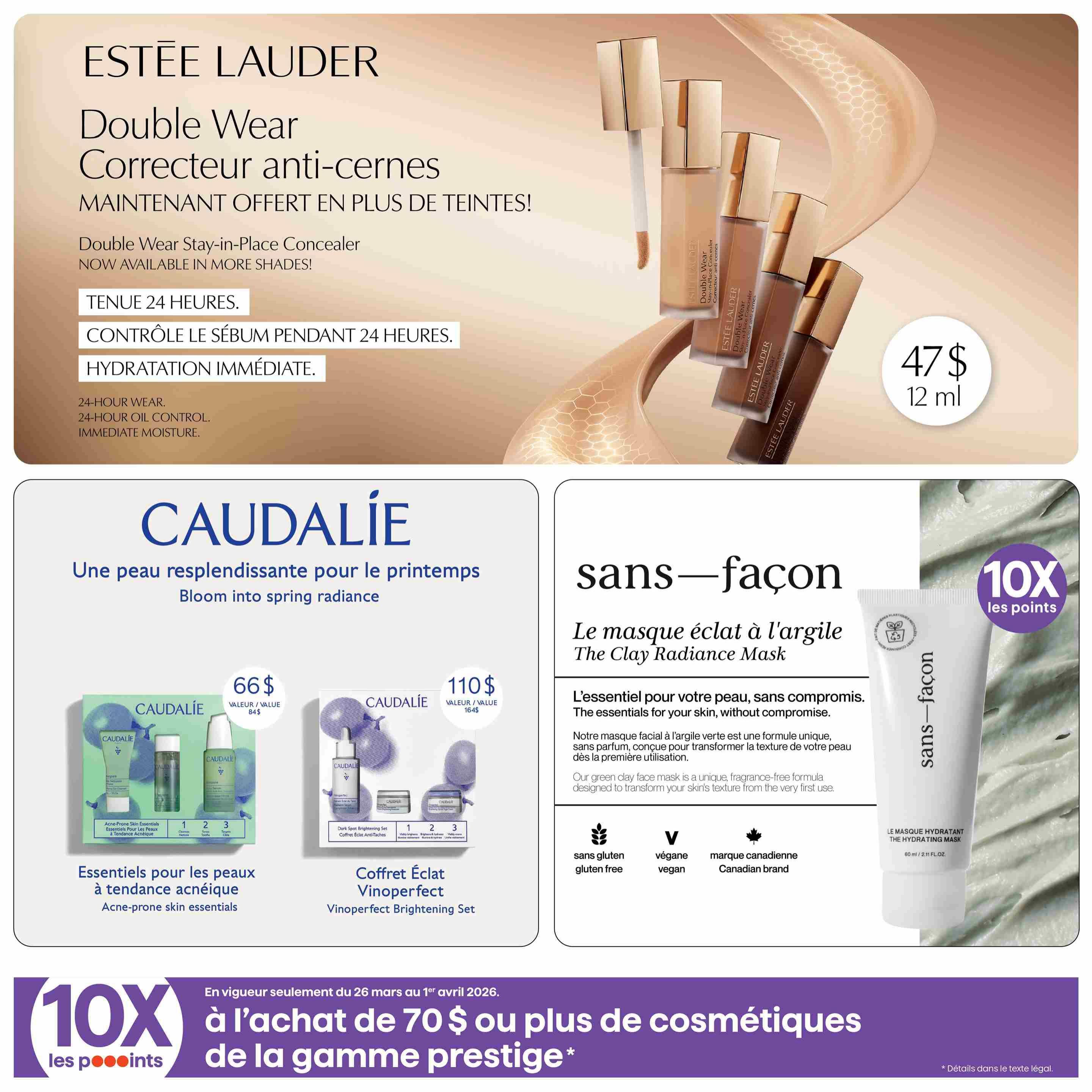 Jean Coutu Beauty Book flyer, page 11. Features Estée Lauder Double Wear Stay-in-Place Concealer for 24-hour wear, oil control, and immediate moisture, available in more shades for $47 for 12 ml. Also showcases Caudalie products: Acne-prone Skin Essentials for $66 (value $84) and Vinoperfect Brightening Set for $110 (value $164). Additionally, highlights the Sans-Facon The Clay Radiance Mask, a unique, fragrance-free formula designed to transform skin texture, which is gluten-free, vegan, and a Canadian brand. Offers 10X points on purchases of $70 or more from the prestige cosmetic range, valid from March 26 to April 1, 2026.