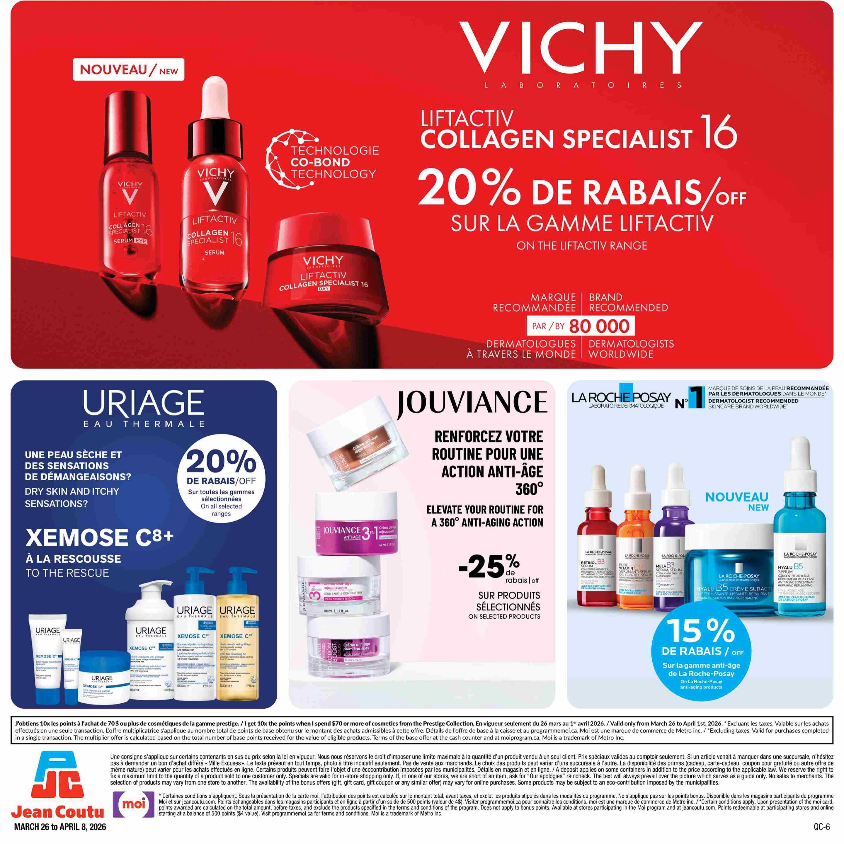 Jean Coutu Beauty Book flyer, page 12, featuring promotions on skincare products. Top section highlights Vichy Liftactiv Collagen Specialist 16 with 20% off on the entire range, featuring serum eye, serum, and day cream. Middle section showcases Uriage Eau Thermale Xémose C8+ with 20% off on selected ranges for dry and itchy skin. Below, Jouviance offers 25% off selected anti-aging products for a 360° action. The right side features La Roche-Posay anti-aging products with 15% off on the La Roche-Posay range, including Retinol B3, Pure Vitamin C10, Mela B3 serum, and Hyalu B5 serum and cream. Bottom text details a promotion for 10x points on $70+ cosmetic purchases from the Prestige Collection, valid from March 26 to April 8, 2026. Also includes store information for Jean Coutu and the Moi program.