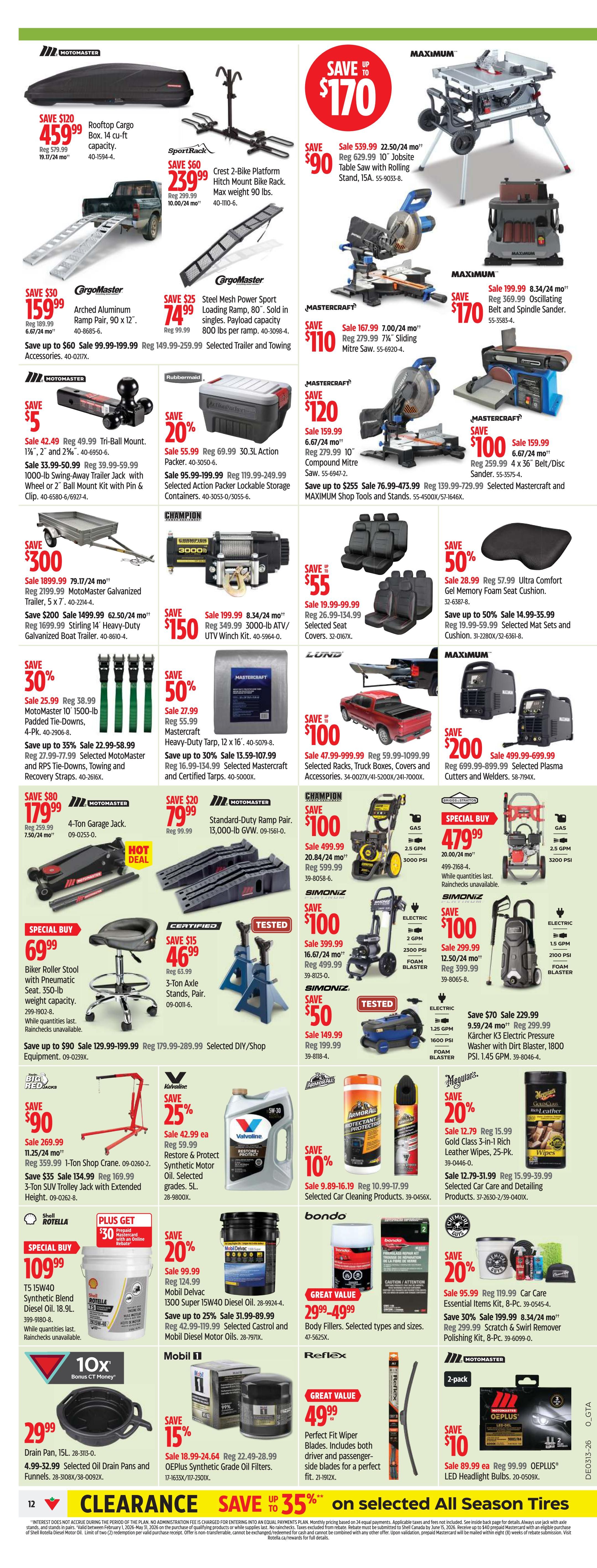 Canadian Tire flyer page 12 features a wide selection of automotive and shop equipment. Save up to $170 on a MAXIMUM 10' Jobsite Table Saw with Rolling Stand for $539.99. Save $110 on a MASTER Kraft 7' Sliding Mitre Saw for $167.99 and a MASTER Kraft 36' Belt/Disc Sander for $100. Other deals include a CargoMaster Rooftop Cargo Box for $459.99, a SportRack Crest 2-Bike Platform Hitch Mount Bike Rack for $239.99, and CargoMaster Steel Mesh Power Sport Loading Ramps for $74.99. Save $300 on a Motomaster Galvanized Trailer for $1,899.99 and $200 on a Motomaster Sterling Boat Trailer for $1,499.99. Also featured are a Motomaster 4-Ton Garage Jack for $179.99, a Motomaster Standard-Duty Ramp Pair for $79.99, a Champion 3000 PSI Pressure Washer for $499.99, and a SIMONIZ 2300 PSI Pressure Washer for $299.99. Save $55 on Selected Seat Covers for $19.99. Get a Biker Roller Stool with Pneumatic Seat for a special buy of $69.99. Save $150 on a Motomaster 3000-lb ATV/UTV Winch Kit for $199.99. Save 25% on Valvoline Restore & Protect Synthetic Motor Oil, 5L for $42.99. Save 20% on Mobil Delvac 1300 Super 15W40 Diesel Oil for $55.99. Save 50% on Mastercraft Heavy-Duty Tarp for $27.99. Save $100 on Selected Racks, Truck Boxes, Covers & Accessories. Save $200 on Selected Plasma Cutters and Welders for $699.99. Save 10% on a 1-Ton Shop Crane for $359.99. Save 20% on Meguiar's Gold Class 3-in-1 Rich Leather Wipes for $12.79. Save 35% on selected all-season tires.