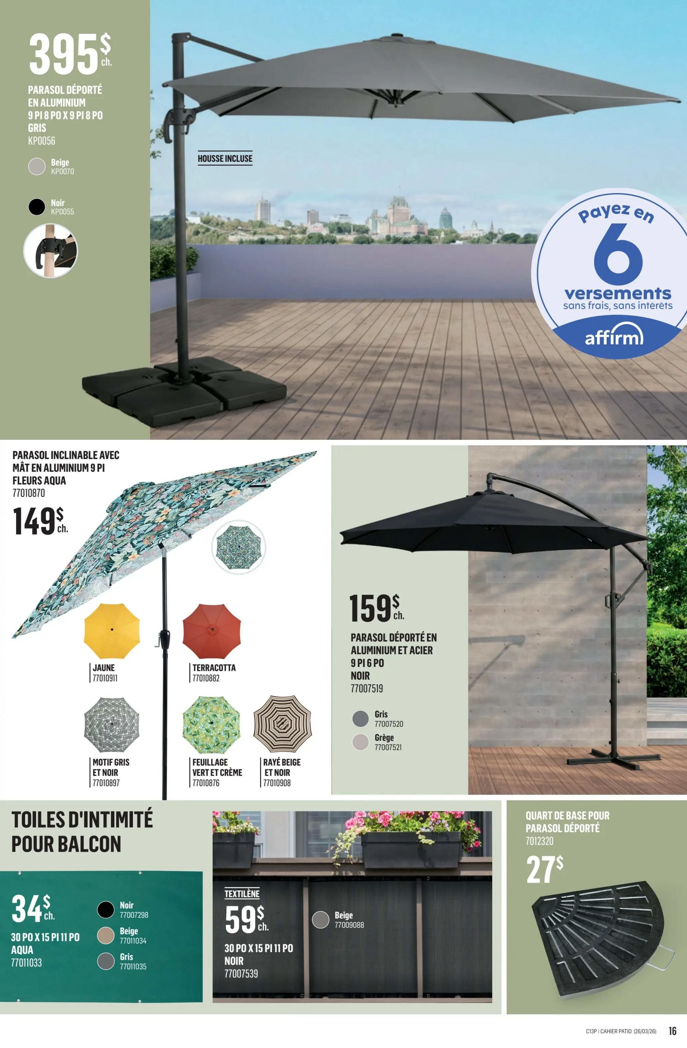 Canac Patio Collection flyer, page 16. Features a large grey cantilever patio umbrella for $395, made of aluminum, 9 ft x 8 ft x 9 ft, available in beige (KP0070) and black (KP0055). Includes a cover. Also available with 6 interest-free payments via Affirm. Another cantilever patio umbrella is shown for $159, made of aluminum and steel, 9 ft x 6 ft, in black (77007519), available in grey (77007520) and taupe (77007521). A tiltable patio umbrella with aluminum pole, 9 ft, in Aqua floral print (77010870) is priced at $149, with options for yellow (77010911), terracotta (7700882), grey and black pattern (77010897), green foliage (77010876), and beige and black stripes (77010908). Balcony privacy screens are featured: a 30 ft x 15 ft x 11 ft Aqua screen for $34, available in black (77007298), beige (7701034), and grey (7701035). A textile screen, 30 ft x 15 ft x 11 ft, in black (77007539) is $59, available in beige (77009088). A base for cantilever patio umbrellas (7012320) is available for $27.
