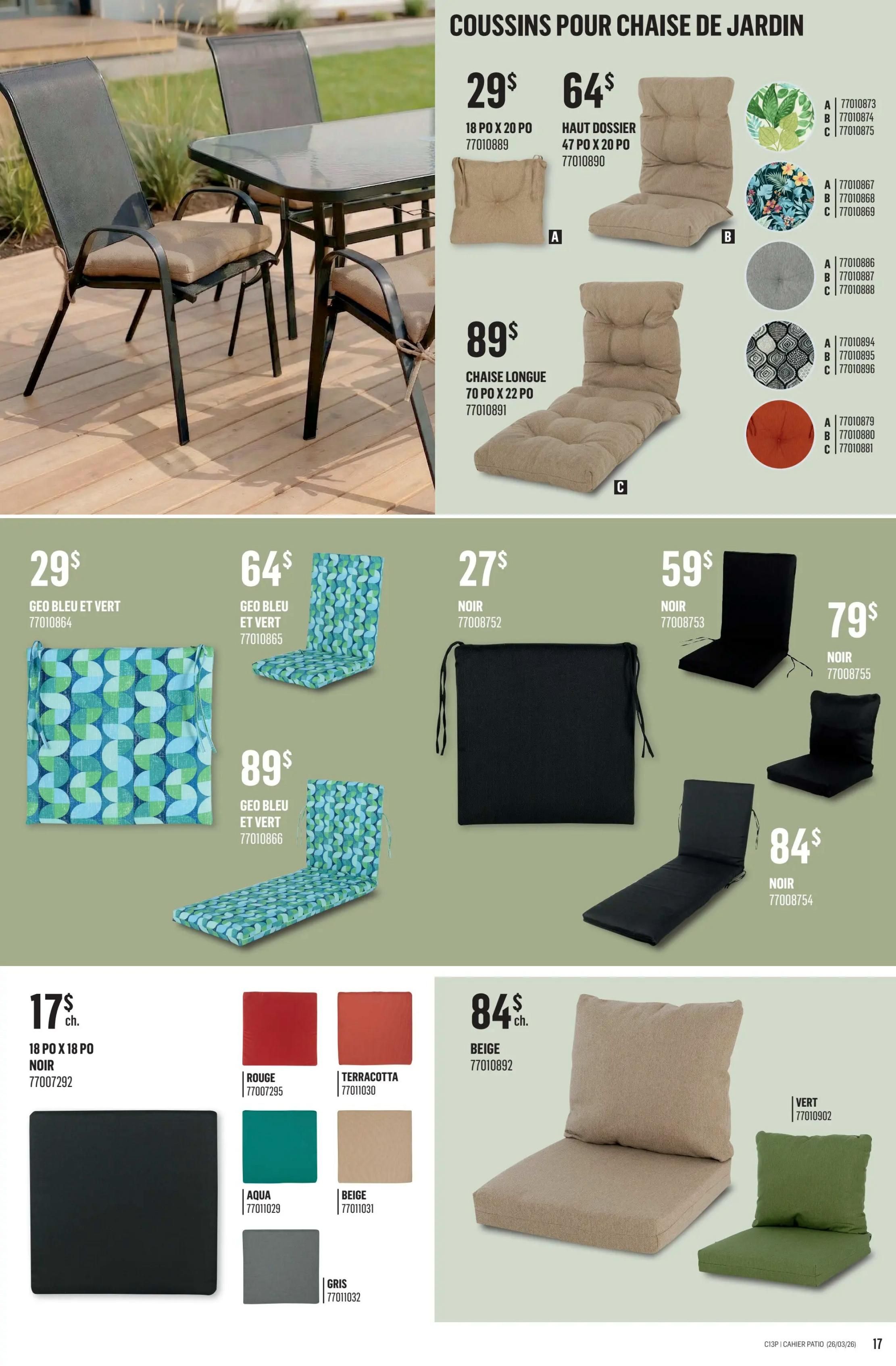 Canac flyer page 17 features a collection of patio chair cushions. Top section showcases garden chair cushions: an 18' x 20' cushion for $29, a high-back 47' x 20' cushion for $64, and a long chair cushion for $89. Various patterns and solid colours are shown, including floral, geometric, grey, and terracotta. The bottom section displays more cushions: a Geo Bleu et Vert patterned cushion for $29, a matching Geo Bleu et Vert cushion for $64, and a long Geo Bleu et Vert cushion for $89. Also available are black cushions: a square cushion for $27, a chair cushion for $59, a chaise lounge cushion for $84, and a chair cushion for $79. A separate 18' x 18' cushion is available in black for $17, with colour options including Rouge, Terracotta, Aqua, Beige, and Gris. Finally, a beige chair cushion set is priced at $84, and a green chair cushion is available for $84.