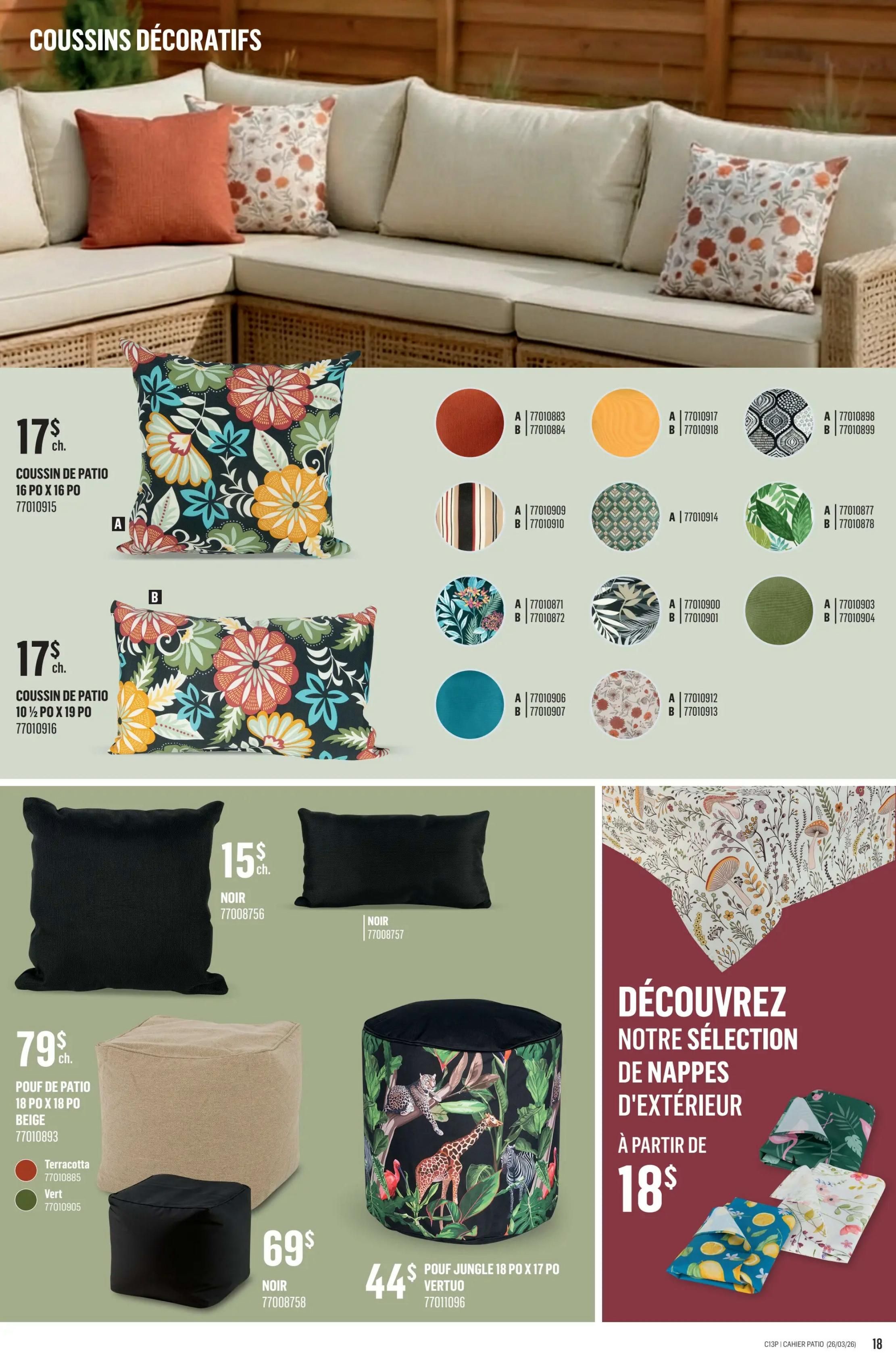 Canac flyer page 18 features decorative cushions and patio accessories. Two large floral print patio cushions are shown, each priced at $17. The first cushion measures 16' x 16' and is available in multiple patterns including solid rust, yellow, black and white geometric, and striped. The second cushion measures 10.5' x 19' and is also available in various patterns like floral, green foliage, and teal. Two black square and rectangular cushions are priced at $15 each. A beige 18' x 18' patio ottoman is $79, available in terracotta and green. A smaller black ottoman is also shown. A jungle print round ottoman is $44. The page also highlights an 'Outdoor tablecloth selection starting at $18' with images of tablecloths featuring mushrooms, lemons, and floral patterns.