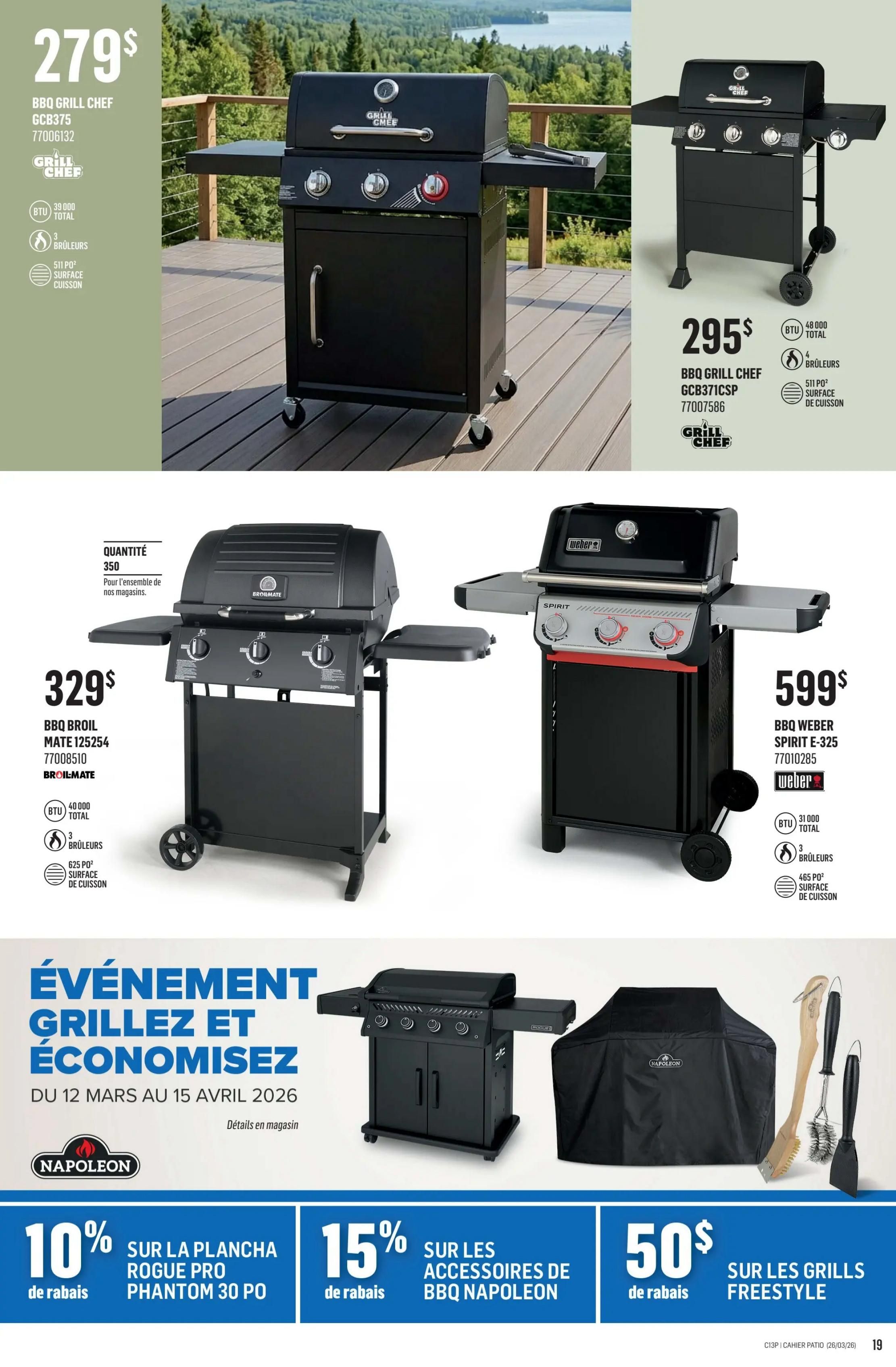 Canac flyer page 19 features patio collection items. A Grill Chef BBQ is priced at $279 with 3 burners and 511 sq. ft. cooking surface. Another Grill Chef BBQ model GCB371CSP is $295 with 4 burners and 511 sq. ft. cooking surface. A Broil Mate BBQ is $329 with 3 burners and 625 sq. ft. cooking surface. A Weber Spirit E-325 BBQ is $599 with 3 burners and 465 sq. ft. cooking surface. The flyer also highlights a Grilling and Saving Event from March 12 to April 15, 2026. Special offers include 10% off the Rogue Pro Phantom 30 ft. plancha, 15% off Napoleon BBQ accessories, and $50 off Freestyle grills. A Napoleon BBQ cover and grilling tools are also pictured.