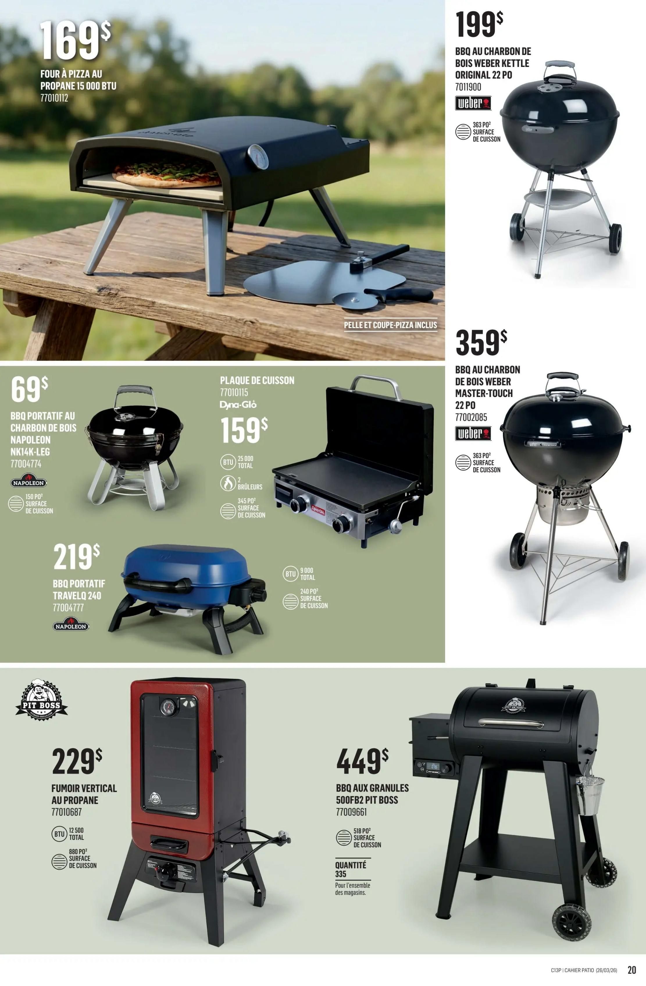 Canac Patio Collection flyer, page 20. Features a propane pizza oven for $169, including a pizza peel and cutter. Also available is a Weber Kettle Original 22-inch charcoal BBQ for $199 with 363 sq. in. cooking surface. A Napoleon portable charcoal BBQ NK14-LEG is priced at $69 with 150 sq. in. cooking surface. Another Napoleon portable BBQ, the Travelq 240, is $219 with 240 sq. in. cooking surface. A Dyna-Glo griddle plate is $159 with 2 burners and 345 sq. in. cooking surface. A Pit Boss vertical propane smoker is $229 with 12,500 BTU and 880 sq. in. cooking surface. Finally, a Pit Boss 500FB2 pellet BBQ is $449 with 518 sq. in. cooking surface and a quantity of 335 available for store pickup.