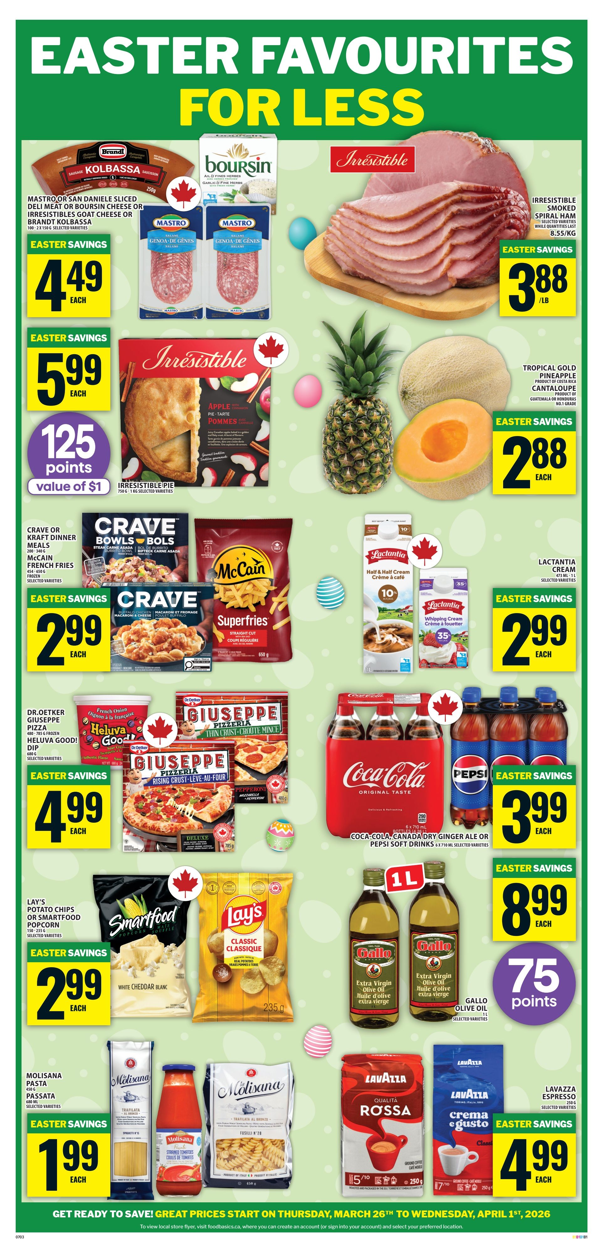 Food Basics weekly flyer, page 3, featuring Easter favourites for less. Deals include Mastro or San Daniele sliced deli meat or Boursin cheese for $4.49, Irresistible spiral ham for $3.88/lb, Irresistible apple pie for $5.99 with 125 points value of $1. Crave dinner meals, bowls, or burritos, or McCain Superfries for $2.99 each. Dr. Oetker Giuseppe pizza, including Pizzeria Thin Crust or Rising Crust, for $4.99 each. Coca-Cola, Canada Dry Ginger Ale, or Pepsi soft drinks 6x710 mL for $3.99. Lay's potato chips or Smartfood popcorn for $2.99. Gallo olive oil 1L for $8.99 with 75 points. Molisana pasta or passata for $1.99. Lavazza Qualita Rossa ground coffee or Crema e Gusto espresso for $4.99. Prices are valid from Thursday, March 26th to Wednesday, April 1st, 2026.