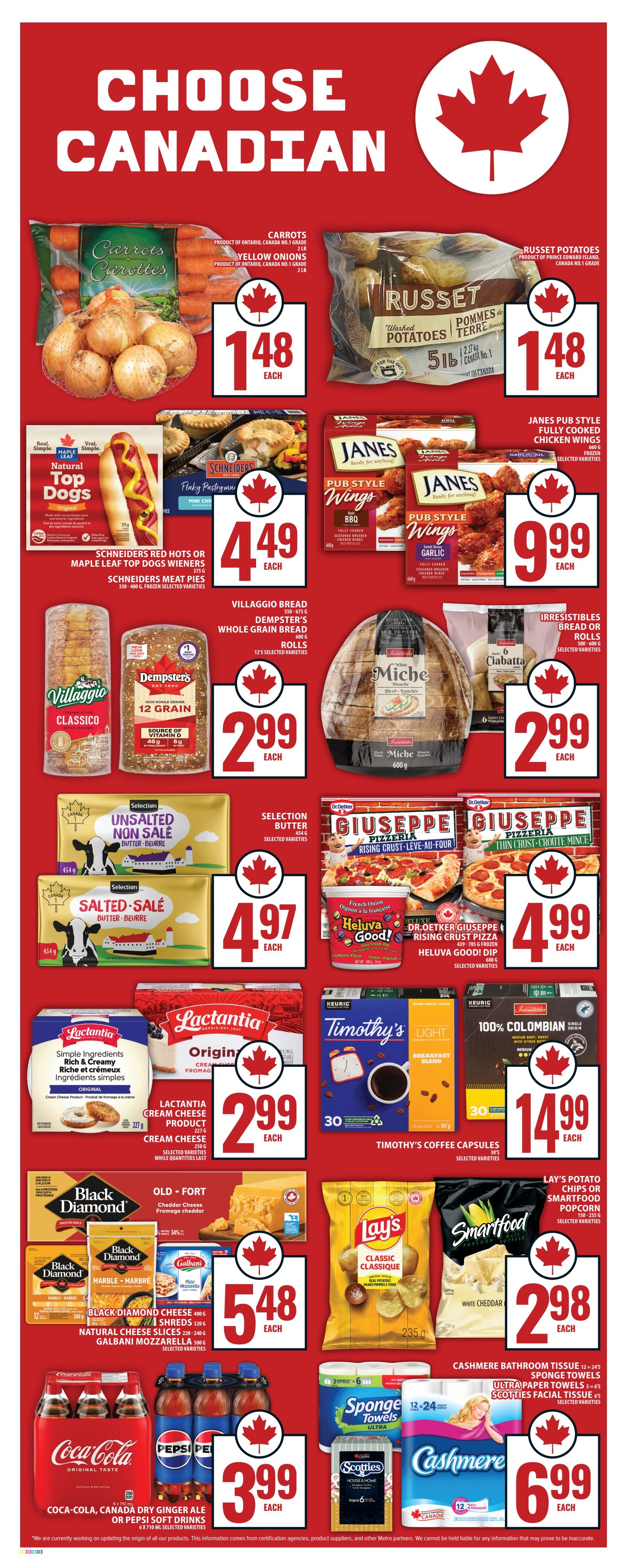 Food Basics weekly flyer specials page 13, featuring a 'Choose Canadian' theme. Offers include carrots and yellow onions for $1.48 each, and Russet potatoes for $1.48 each. Also featured are Schneiders Red Hots or Maple Leaf Top Dogs wieners and Schneiders Meat Pies for $4.49 each, and Janes Pub Style Fully Cooked Chicken Wings for $9.99 each. Bread options include Villaggio Classico bread and Dempster's Whole Grain Bread for $2.99 each, along with Miche bread and Irresistibles Bread or Rolls for $2.99 each. Dairy and cheese products include Selection Unsalted or Salted Butter for $4.97 each, Dr. Oetker Giuseppe Pizza and Heluva Good! Dip for $4.99 each. Lactantia Cream Cheese is $2.99. Timothy's Coffee Capsules are $14.99. Old Fort Cheddar Cheese, Black Diamond Cheese Shreds, and Galbani Mozzarella are available for $5.48. Lay's Potato Chips are $2.98. Coca-Cola, Canada Dry Ginger Ale, or Pepsi Soft Drinks are $3.99 for 6x710 mL selected varieties. Also on sale are Sponge Towels, Scotties Facial Tissue, and Cashmere Bathroom Tissue.