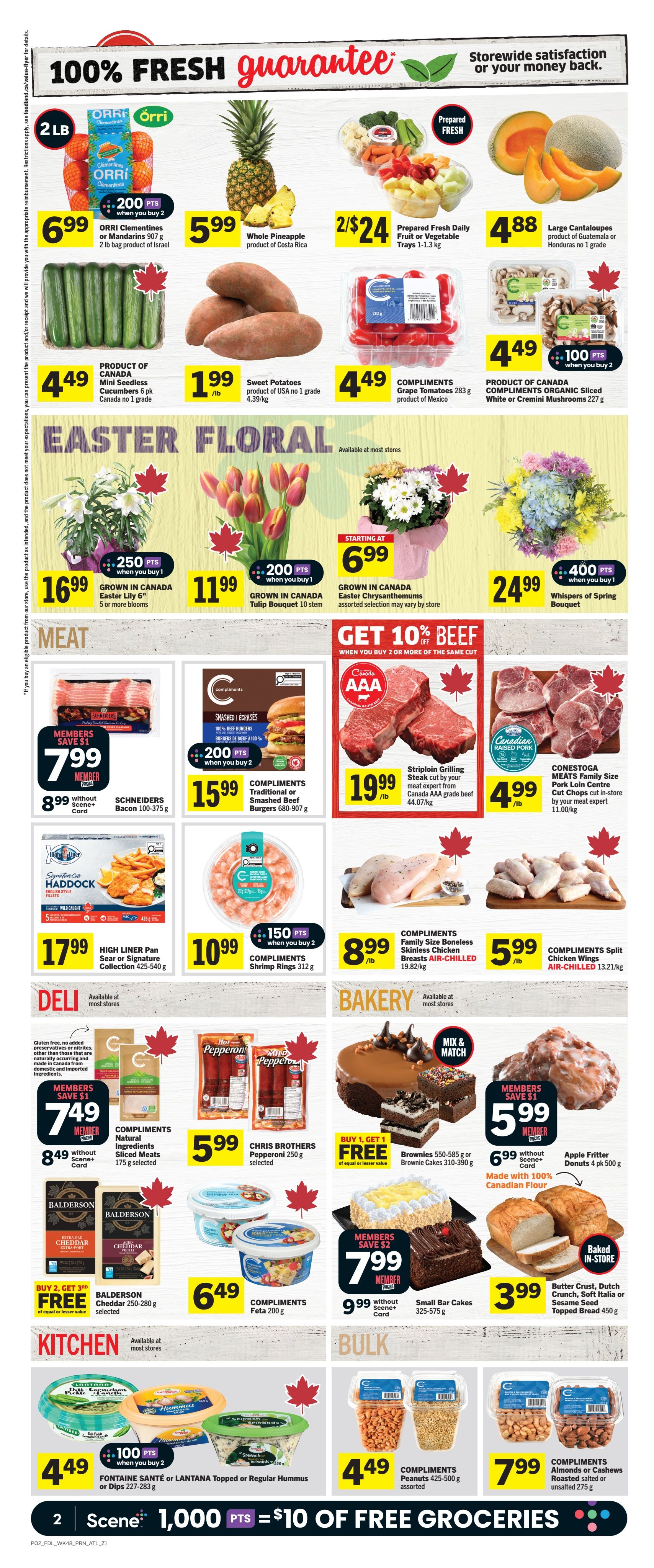 Foodland weekly flyer specials page 4 features a 100% fresh guarantee. Produce includes ORRI Clementines or Mandarins 2 lb bag for $6.99 with 200 bonus points when you buy 2, Whole Pineapple for $5.99, Prepared Fresh Daily Fruit or Vegetable Trays 2 for $24, and Large Cantaloupes for $4.88. Also available are Mini Seedless Cucumbers 6 pk for $4.49, Sweet Potatoes for $1.99/lb, and Compliments Grape Tomatoes 283 g for $4.49. The Easter Floral section offers Easter Lily 5 or more blooms for $16.99 with 250 bonus points when you buy 1, Tulip Bouquet 10 stem for $11.99 with 200 bonus points when you buy 1, Easter Chrysanthemums starting at $6.99, and Whispers of Spring Bouquet for $24.99 with 400 bonus points when you buy 1. Meat specials include SCHNEIDERS Bacon 100-375 g for $7.99 (member price) or $8.99 without Scene+ Card, Compliments Traditional or Smashed Beef Burgers 680-907 g for $15.99 with 200 bonus points when you buy 2, Striploin Grilling Steak cut by your meat expert for $19.99/lb, and CONESTOGA MEATS Family Size Pork Loin Centre Cut Chops for $4.99/lb. Also featured are HIGH LINER Pan Sear or Signature Collection Cod 425-540 g for $17.99, Compliments Shrimp Rings 312 g for $10.99 with 150 bonus points when you buy 2, Compliments Family Size Boneless Skinless Chicken Breasts AIR-CHILLED for $8.99/lb, and Compliments Split Chicken Wings AIR-CHILLED for $5.99/lb. Deli items include Compliments Natural Ingredients Sliced Meats 175 g for $7.49 (member price) or $8.49 without Scene+ Card, and CHRIS BROTHERS Pepperoni 250 g for $5.99. Bakery items include Brownies 550-585 g or Brownie Cakes 310-390 g with Buy 1 Get 1 Free offer, Small Bar Cakes 325-575 g for $5.99 (member price) or $9.99 without Scene+ Card, and Apple Fritter Donuts 4 pk for $6.99. Kitchen items include BALDERSON Cheddar 250-280 g with Buy 2 Get 3rd Free offer, Compliments Feta 200 g for $6.49, Fontaine Santé or Lantana Topped or Regular Hummus or Dips 227-283 g for $4.49 with 100 bonus points when you buy 2. Bulk items include Compliments Peanuts 425-500 g assorted for $4.49, and Compliments Almonds or Cashews Roasted salted or unsalted 275 g for $7.99. A special offer at the bottom states 1,000 Scene+ Points equals $10 of free groceries.