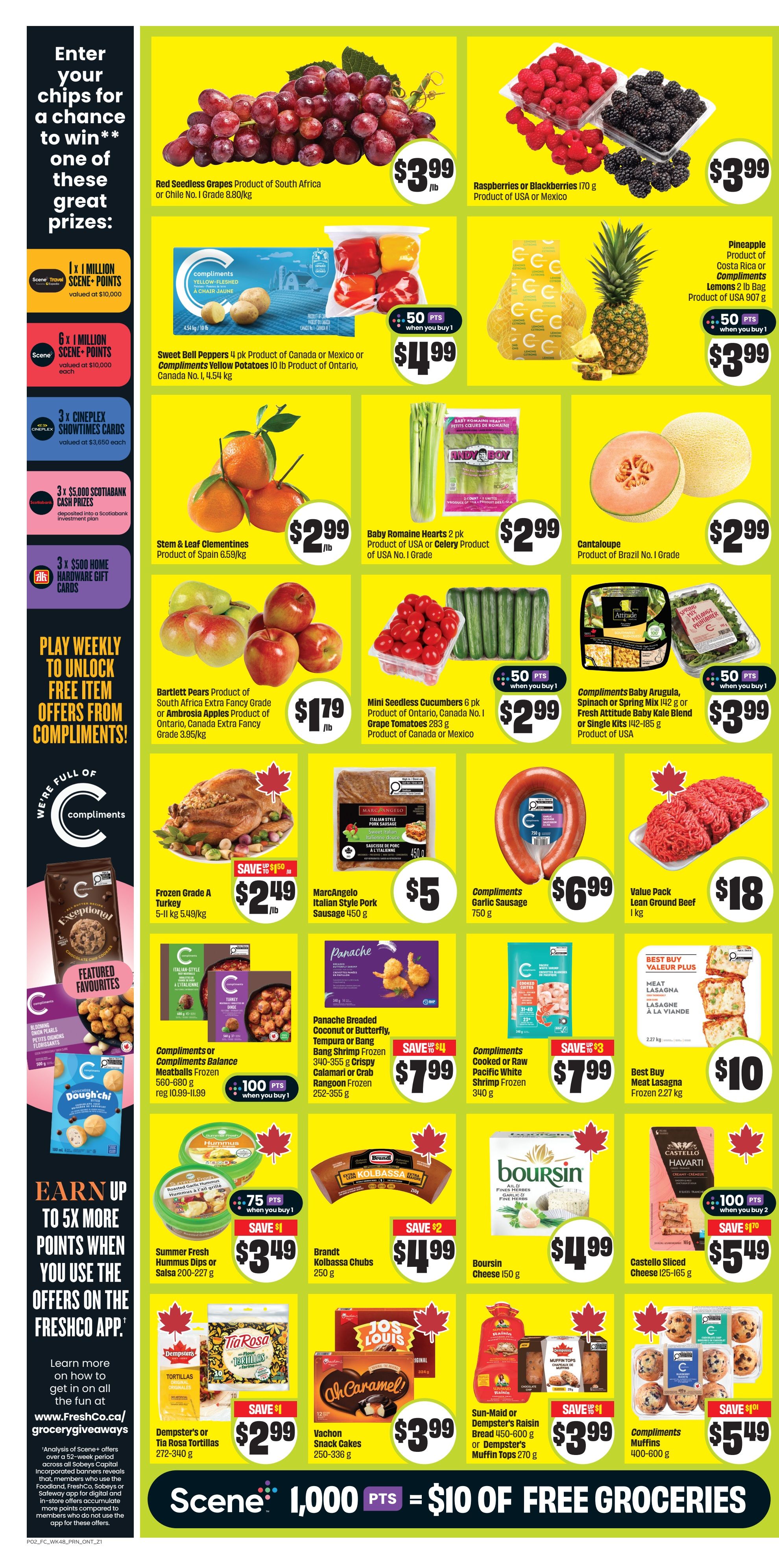 FreshCo Ontario flyer page 3 features a 'Enter your chips for a chance to win' promotion with prizes like 1 Million Scene+ points, 6x Scene+ points, 3x Cineplex Showtimes Cards, and 3x $5,000 Scotiabank Cash Prizes. Produce highlights include Red Seedless Grapes for $3.99/lb, Raspberries or Blackberries for $3.99, Pineapple and Lemons for $3.99/bag, Sweet Bell Peppers or Compliments Yellow Potatoes for $4.99 with 50 bonus Scene+ points when you buy 1, Stem & Leaf Clementines for $2.99/lb, Baby Romaine Hearts for $2.99, and Cantaloupe for $2.99. Other produce includes Bartlett Pears or Ambrosia Apples for $1.79/lb, Mini Seedless Cucumbers for $2.99 with 50 bonus Scene+ points when you buy 1, and Compliments Baby Arugula, Spinach or Spring Mix or Fresh Attitude Baby Kale Blend for $3.99 with 50 bonus Scene+ points when you buy 1. Featured favourites include Frozen Grade A Turkey for $2.49/lb, MarcAngelo Italian Style Pork Sausage for $5, Compliments Garlic Sausage for $6.99, and Value Pack Lean Ground Beef for $18/kg. Also featured are Panache Breaded Coconut or Butterfly, Tempura or Bang Bang Shrimp Frozen for $7.99, Compliments Cooked or Raw Pacific White Shrimp Frozen for $7.99, and Best Buy Meat Lasagna for $10. Additional items include Compliments or Compliments Balance Meatballs for $100 bonus Scene+ points when you buy 1 (regular $10.99-11.99), Summer Fresh Hummus Dips or Salsa for $3.49 with 75 bonus Scene+ points when you buy 1, Brandt Kolbassa Chubs for $4.99, Boursin Cheese for $4.99, and Castello Sliced Cheese for $5.49 with 100 bonus Scene+ points when you buy 2. Bakery items include Dempster's or Tia Rosa Tortillas for $2.99, Vachon Snack Cakes for $3.99, Sun-Maid or Dempster's Raisin Bread or Dempster's Muffin Tops for $3.99, and Compliments Muffins for $5.49. The flyer also promotes 'Earn up to 5X more points when you use the offers on the FreshCo app' and '1,000 Scene+ points = $10 of free groceries.