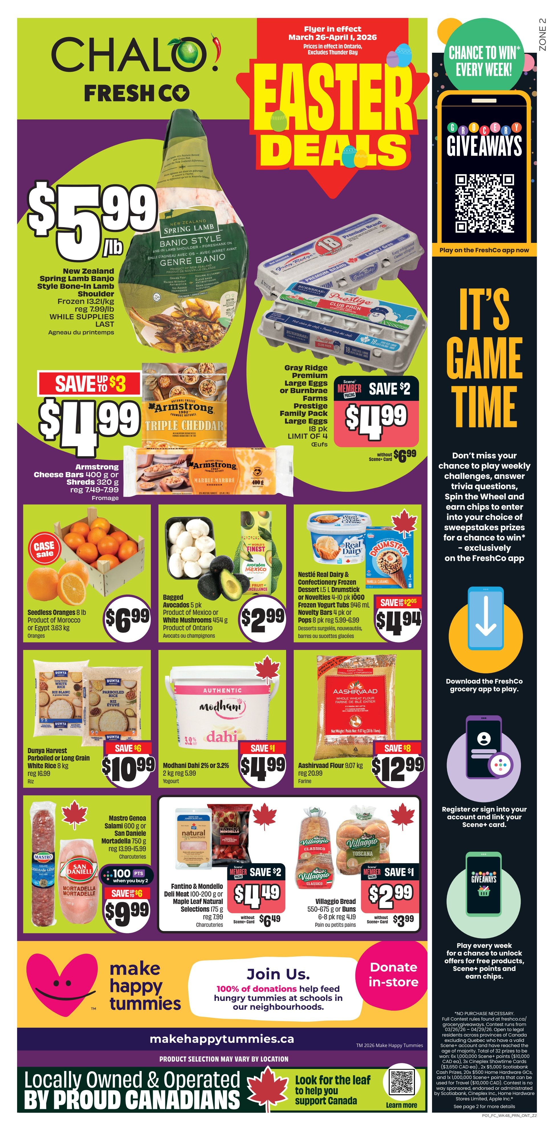 FreshCo Ontario flyer featuring Easter Deals from March 26 to April 1, 2026. Highlighted items include New Zealand Spring Lamb Banjo Style Bone-In Lamb Shoulder for $5.99/lb, Armstrong Cheese Bars 400g or Shreds 320g for $4.99 (save up to $3), and Gray Ridge Premium Large Eggs or Burnbrae Farms Prestige Family Pack Large Eggs (18 pk) for $4.99 with Scene+ card (save $2). Also featured are Seedless Oranges (8 lb) for $6.99, Bagged Avocados (5 pk) for $2.99, White Mushrooms (454 g) for $2.99, Dunya Harvest Parboiled or Long Grain White Rice (8 kg) for $10.99 (save $6), Modhani Dahi (2 kg) for $4.99 (save $1), and Aashirvaad Flour (9.07 kg) for $12.99 (save $8). Charcuterie deals include Mastro Genoa Salami 600g or San Daniele Mortadella 750g for $9.99 (save $6), and Fantino & Mondello Deli Meat (100-200g) or Maple Leaf Natural Selections (175g) for $4.49 with Scene+ card (save $2). Villaggio Bread (550-675g or 6-8 pk) is on sale for $2.99 with Scene+ card (save $1). The flyer also promotes 'It's Game Time' grocery giveaways via the FreshCo app and a 'Make Happy Tummies' initiative supporting local schools. 'Locally Owned & Operated By Proud Canadians' is also displayed.