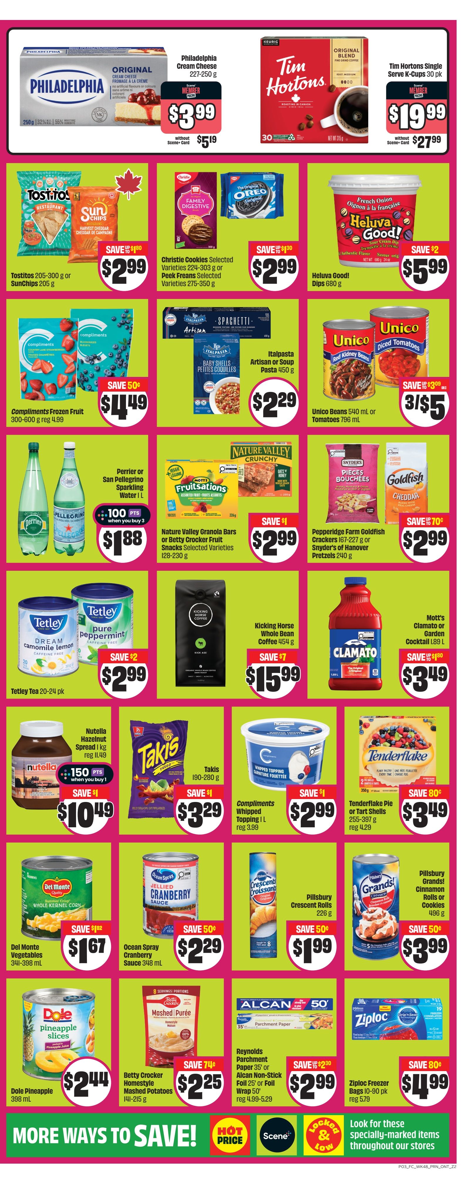 FreshCo Ontario flyer, page 4. Featured items include Philadelphia Original Cream Cheese for $3.99 (member price), Tim Hortons Original Blend Coffee K-Cups for $19.99 (member price). Also on sale are Tostitos 205-300 g or SunChips 205 g for $2.99, Christie Cookies or Peek Freans selected varieties for $2.99, Heluva Good! Dips 560 g for $5.99, Compliments Frozen Fruit 300-600 g for $4.49 (save 50%), Italpasta Artisan or Soup Pasta 450 g for $2.29, Unico Beans 540 mL or Tomatoes 796 mL for 3 for $5, Nature Valley Granola Bars or Betty Crocker Fruit Snacks selected varieties 128-230 g for $2.99 (save $1), Pepperidge Farm Goldfish Crackers 167-227 g or Snyder's of Hanover Pretzels 240 g for $2.99 (save 70 cents). Tetley Tea 20-24 pk is $2.99 (save $2). Kicking Horse Whole Bean Coffee 454 g is $15.99 (save $7). Mott's Clamato or Garden Cocktail 1.89 L is $3.49 (save up to 80 cents). Nutella Hazelnut Spread 1 kg is $10.49 (save $1, 150 pts when you buy 1). Takis 190-280 g are $3.29 (save $1). Compliments Whipped Topping 1 L is $2.99 (save $1). Tenderflake Pie or Tart Shells 255-397 g are $3.49 (save 80 cents). Del Monte Vegetables 341-398 mL are $1.67 (save $1.02). Ocean Spray Cranberry Sauce 348 mL is $2.29 (save 50 cents). Pillsbury Crescent Rolls 226 g or Cinnamon Rolls or Cookies 496 g are $1.99 (save 50 cents). Dole Pineapple Slices 398 mL is $2.44. Betty Crocker Homestyle Mashed Potatoes 141-215 g are $2.25 (save 74 cents). Reynolds Parchment Paper 35' or Alcan Non-Stick Foil 25' or Wrap 50' are $2.99 (save up to $2.30). Ziploc Freezer Bags 10-90 pk are $4.99 (save 80 cents). Look for specially-marked items throughout our stores.