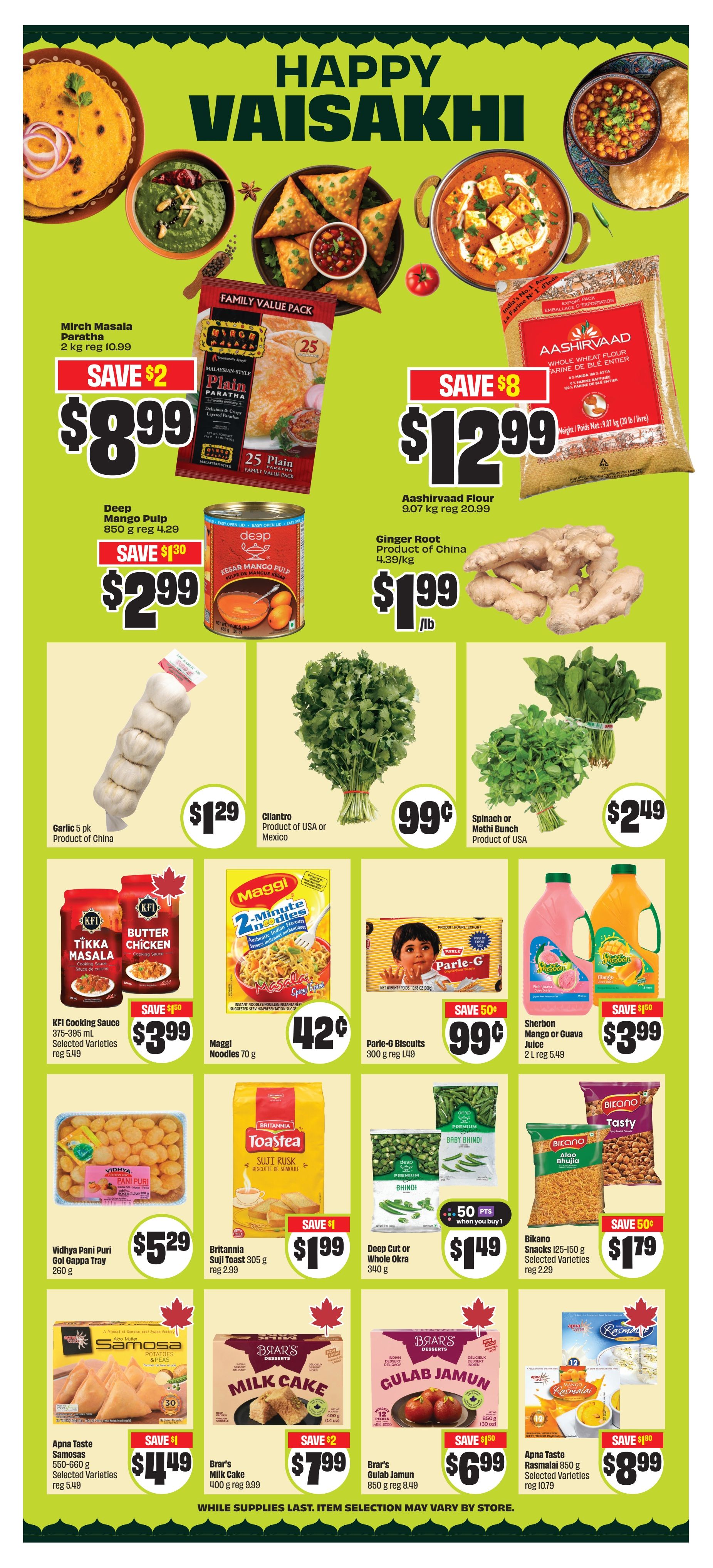 FreshCo flyer page 13 features a Happy Vaisakhi theme with various Indian food products. Featured items include Mirch Masala Paratha for $8.99 (save $2), Deep Mango Pulp for $2.99 (save $1.30), Aashirvaad Flour for $12.99 (save $8), and Ginger Root for $1.99/lb. Fresh produce includes Garlic 5 pk for $1.29, Cilantro for $0.99, and Spinach or Methi Bunch for $2.49. Also on sale are KFI Cooking Sauce for $3.99 (save $1), Maggi Noodles for $0.42, Parle-G Biscuits for $0.99 (save $0.50), and Sherbon Mango or Guava Juice for $3.99 (save $1.50). Other deals include Vidhya Pani Puri Gol Gappa Tray for $5.29, Britannia Suji Toast for $1.99 (save $1), Deep Cut or Whole Okra for $1.49 (with 50 points when you buy), Bikano Snacks for $1.79 (save $0.50), Apna Taste Samosas for $4.49 (save $1), Brar's Milk Cake for $7.99 (save $2), Brar's Gulab Jamun for $6.99 (save $1.50), and Apna Taste Rasmalai for $8.99 (save $1.80). While supplies last. Item selection may vary by store.