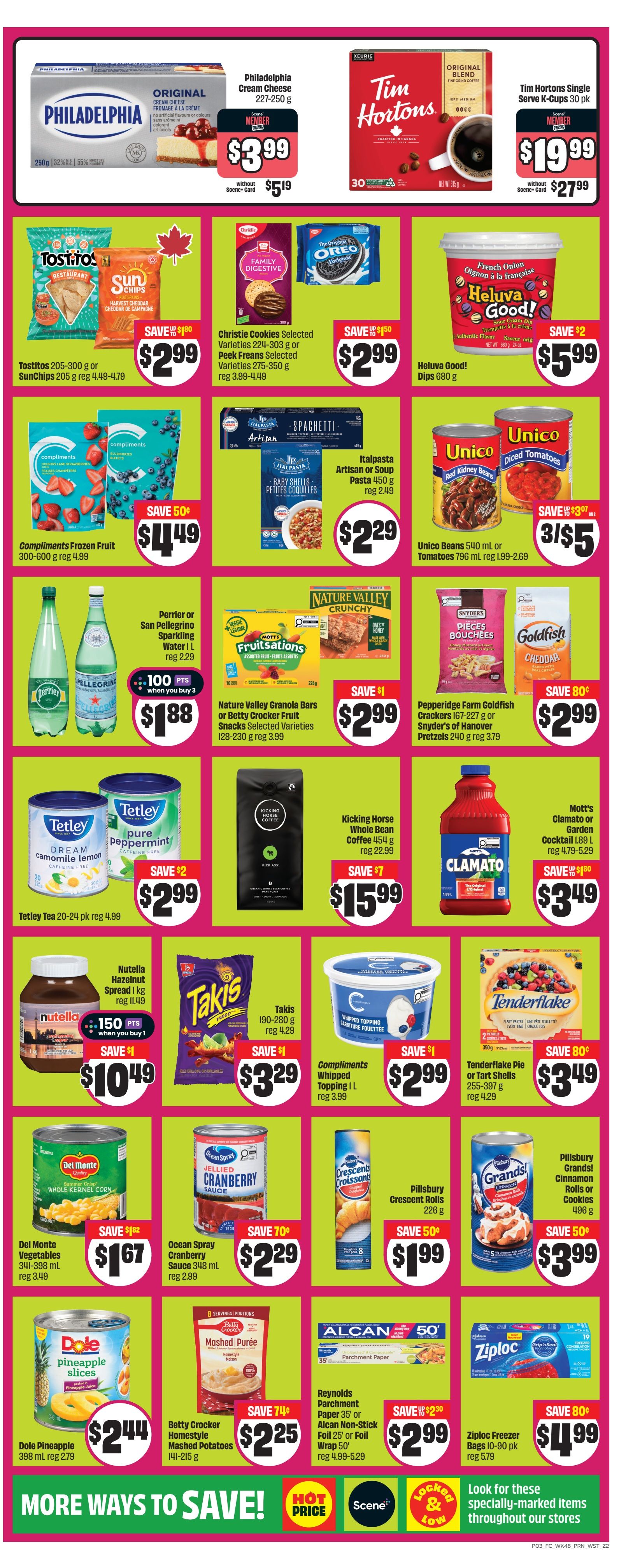 FreshCo flyer page 4 features a variety of grocery items on sale. Top row includes Philadelphia Cream Cheese for $3.99 (member price), Tim Hortons Original Blend Coffee K-Cups for $19.99 (member price), Christie Cookies and Peek Freans Cookies for $2.99, and Heluva Good! Dips for $5.99. Middle row showcases Tostitos and SunChips for $2.99, Compliments Frozen Fruit for $4.49, Italpasta Artisan or Soup Pasta for $2.29, Unico Beans or Tomatoes for 3/$5, Perrier or San Pellegrino Sparkling Water for $1.88 when you buy 3 (100 pts), Nature Valley Granola Bars or Betty Crocker Fruit Snacks for $2.99, and Pepperidge Farm Goldfish Crackers or Snyder's of Hanover Pretzels for $2.99. Bottom row highlights Nutella Hazelnut Spread for $10.49 when you buy 1 (150 pts), Takis for $3.29, Compliments Whipped Topping or Tart Shells for $2.99, Tenderflake Pie or Tart Shells for $3.49, Kicking Horse Whole Bean Coffee for $15.99, and Mott's Clamato or Garden Cocktail for $3.49. Additional savings include Del Monte Vegetables for $1.67, Ocean Spray Cranberry Sauce for $2.29, Pillsbury Crescent Rolls for $1.99, Pillsbury Grands! Cinnamon Rolls or Cookies for $3.99, Dole Pineapple Slices for $2.44, Betty Crocker Homestyle Mashed Potatoes for $2.25, Reynolds Parchment Paper or Alcan Non-Stick Foil Wrap for $2.99, and Ziploc Freezer Bags for $4.99. The page also features 'More Ways to Save!' with 'Hot Price' and 'Scene' promotions.