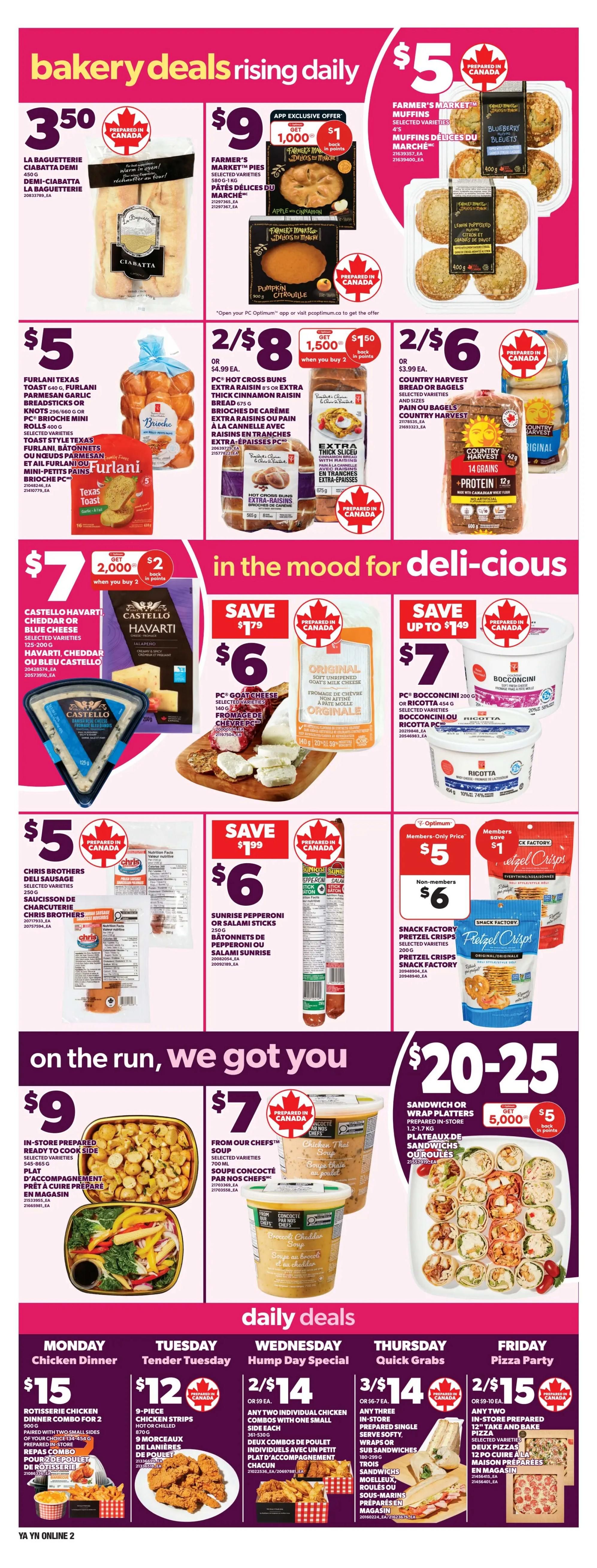 Independent flyer page 4 features bakery deals including La Baguetterie Ciabatta Demi for $3.50. Farmer's Market Pies are $9 with an app exclusive offer for $1 back in points. Farmer's Market Muffins are $5. Furlani Texas Toast is $5. Country Harvest Bread or Bagels are 2 for $6. Castello Havarti or Blue Cheese is $7 when you buy 2, with 2,000 bonus points. PC Goat Cheese is $6 and Original Unripened Goat's Milk Cheese is $6. Bocconcini or Ricotta are $7. Chris Brothers Deli Sausage is $5. Sunrise Pepperoni or Salami Sticks are $6. Snack Factory Pretzel Crisps are 2 for $6. 'On the run, we got you' section includes In-Store Prepared Ready to Cook Side for $9, From Our Chefs Soup for $7, and Sandwich or Wrap Platters for $20-25 when you get 5,000 points for $5 back. Daily deals include Monday Chicken Dinner for $15, Tuesday Tender Tuesday 9-piece Chicken Strips for $12, Wednesday Hump Day Special any two individual chicken combos with one small side for 2 for $14, Thursday Quick Grabs any three in-store prepared single serve softy, wraps or sub sandwiches for 3 for $14, and Friday Pizza Party any two in-store prepared 12' take and bake pizza for 2 for $15.