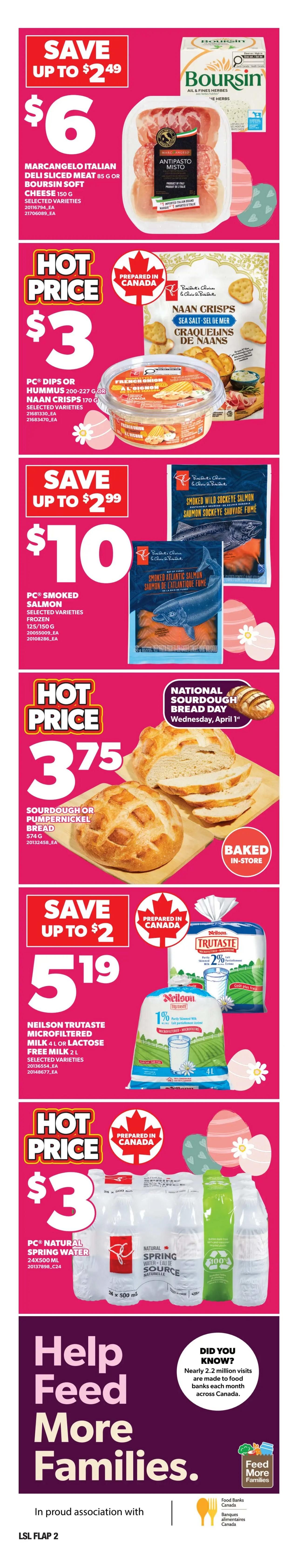 Loblaws weekly flyer specials page 3. Save 31% on Grass Fed Lean Ground Beef, 900g for $10.88. Hot price on PC or Butterball Young Turkey, 1.37kg for $1.98/lb. Save $1/lb on Pork Loin Combination Chops, Rib Portion for $2.50/lb. Fresh Grade A Turkey available from Sunday, March 29 for $2.49/lb. Save 50% on PC Live Lettuce or Cauliflower for $3.50 each. Farmer's Market Carrots, 3lb bag for $2.50, or Farmer's Market Yellow Onions, 3lb bag for $2.50. Hot price on Strawberries, 1lb for $2. Save up to 30% on Fresh Atlantic Tilapia Fillets or Pacific Large White Shrimp for $8/lb. Breyers Creamery Style Ice Cream or Popsicle Novelties, 1.41L or selected varieties frozen for $4, get 1,000 PC Optimum points back. Original Fudge Bars for $4. Breyers Ice Cream, 1.65L for $4. Save up to 40% on Classico Pasta Sauce, 2 x 410/500mL for $2.97. App exclusive offer: PC Petits Pois, 750g for $3, get 1,000 PC Optimum points back. App exclusive offer: PC Shredded Cheese, 250-320g or Black Diamond Shredded Cheese, 400g for $4.88, get 1,000 PC Optimum points back. App exclusive offer: 6 Inch Pies, selected varieties, 750g for $6.50, get 1,000 PC Optimum points back. Save up to 56% on Jamieson Vitamins or Supplements, selected varieties and sizes for $6.50. Save 47% on Lantic Granulated Sugar, 2kg for $1.88. Save up to 50% on Cashmere Bathroom Tissue, Scotties Facial Tissue, or SpongeTowels Paper Towels for $6.50. Bonus Redemption Event from March 26 to 28: Redeem 70,000 PC Optimum points and get $80 off your purchase of $80 or more. Redeem 150,000 PC Optimum points and get $175 off your purchase of $175 or more. Redeem 250,000 PC Optimum points and get $300 off your purchase of $300 or more. Flyer prices effective Thursday, March 26th to Wednesday, April 1st, 2026.