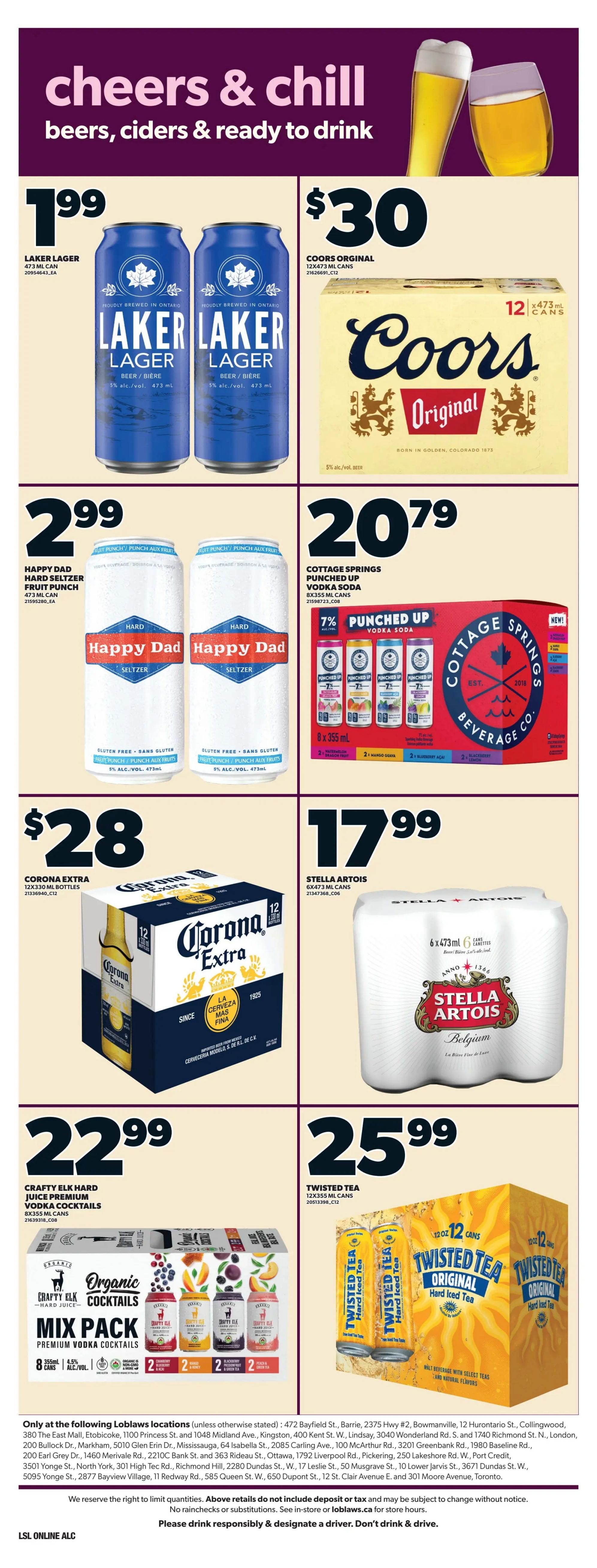 Loblaws weekly flyer specials page 9 features a selection of beers, ciders, and ready-to-drink beverages. Featured products include Laker Lager at $1.99 per 473 ml can, Coors Original 12x473 ml cans for $30, and Happy Dad Hard Seltzer Fruit Punch 473 ml cans for $2.99. Also available are Cottage Springs Punched Up Vodka Soda 8x355 ml cans for $20.79 with a 7% discount, Corona Extra 12x330 ml bottles for $28, Stella Artois 6x473 ml cans for $17.99, Crafty Elk Hard Juice Premium Vodka Cocktails Mix Pack 8x355 ml cans for $22.99, and Twisted Tea Original Hard Iced Tea 12x355 ml cans for $25.99. The flyer also lists participating Loblaws store locations.