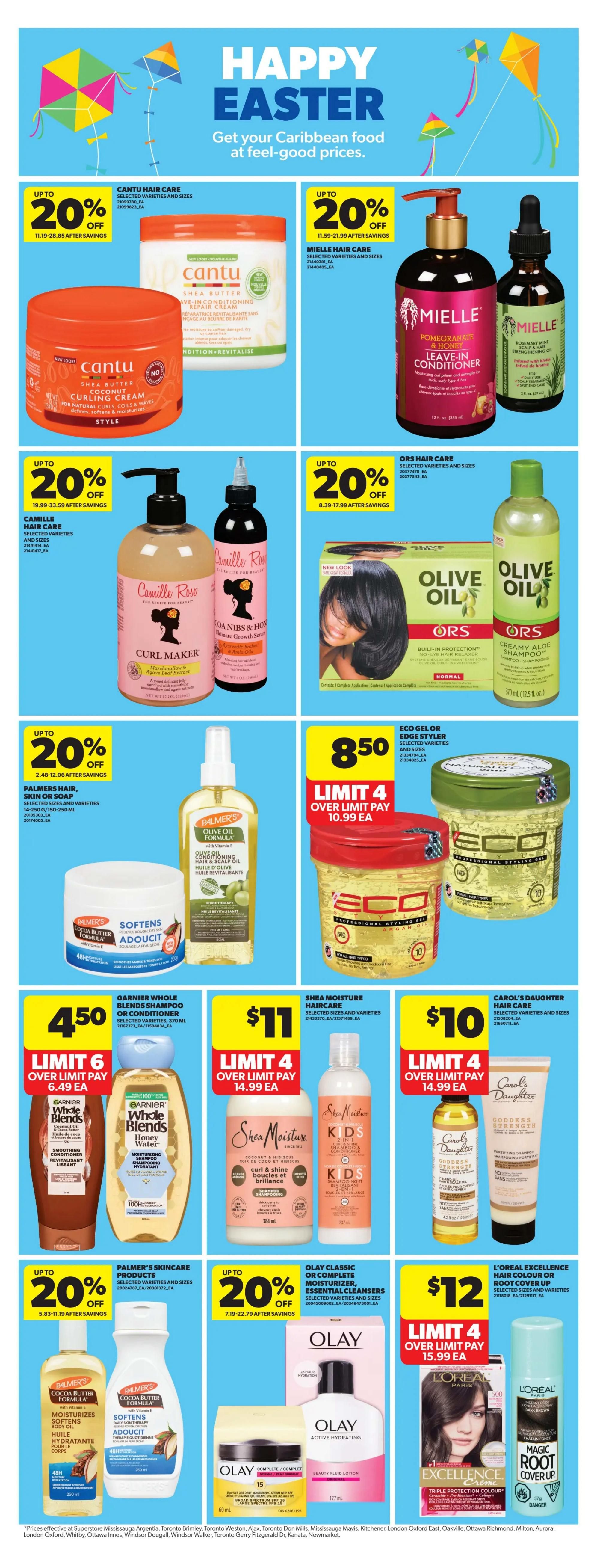 Real Canadian Superstore flyer page 14 features a Happy Easter promotion with Caribbean food at feel-good prices. Hair care products are on sale with up to 20% off selected varieties and sizes. Featured brands include Cantu Shea Butter Leave-In Conditioning Repair Cream, Mielle Pomegranate & Honey Leave-In Conditioner, and Mielle Rosemary Mint Strengthening Oil. Camille Rose Curl Maker and Camille Rose Codibbs & Hon Ultimate Growth Serum are also available. ORS Hair Care Olive Oil Creamy Aloe Shampoo and Conditioner are featured. Palmer's Hair, Skin or Soap products, including Palmer's Cocoa Butter Formula Moisturizes Softens Body Oil and Palmer's Cocoa Butter Formula Therapy Quench, are on sale. Eco Gel or Edge Styler is priced at $8.50, limit 4, over limit pay $10.99 each. Garnier Whole Blends Shampoo or Conditioner is $4.50, limit 6, over limit pay $6.49 each. Shea Moisture Haircare selected varieties and sizes are $11, limit 4, over limit pay $14.99 each. Carol's Daughter Haircare selected varieties and sizes are $10, limit 4, over limit pay $14.99 each. Olay Classic or Moisturizer, Essential Cleansers are up to 20% off, and Olay Complete Moisturizer and Olay Active Hydrating Beauty Fluid Lotion are shown. L'Oreal Excellence Hair Colour or Root Cover Up is $12, limit 4, over limit pay $15.99 each, including L'Oreal Excellence Crème Triple Protection Colour and L'Oreal Magic Root Cover Up.