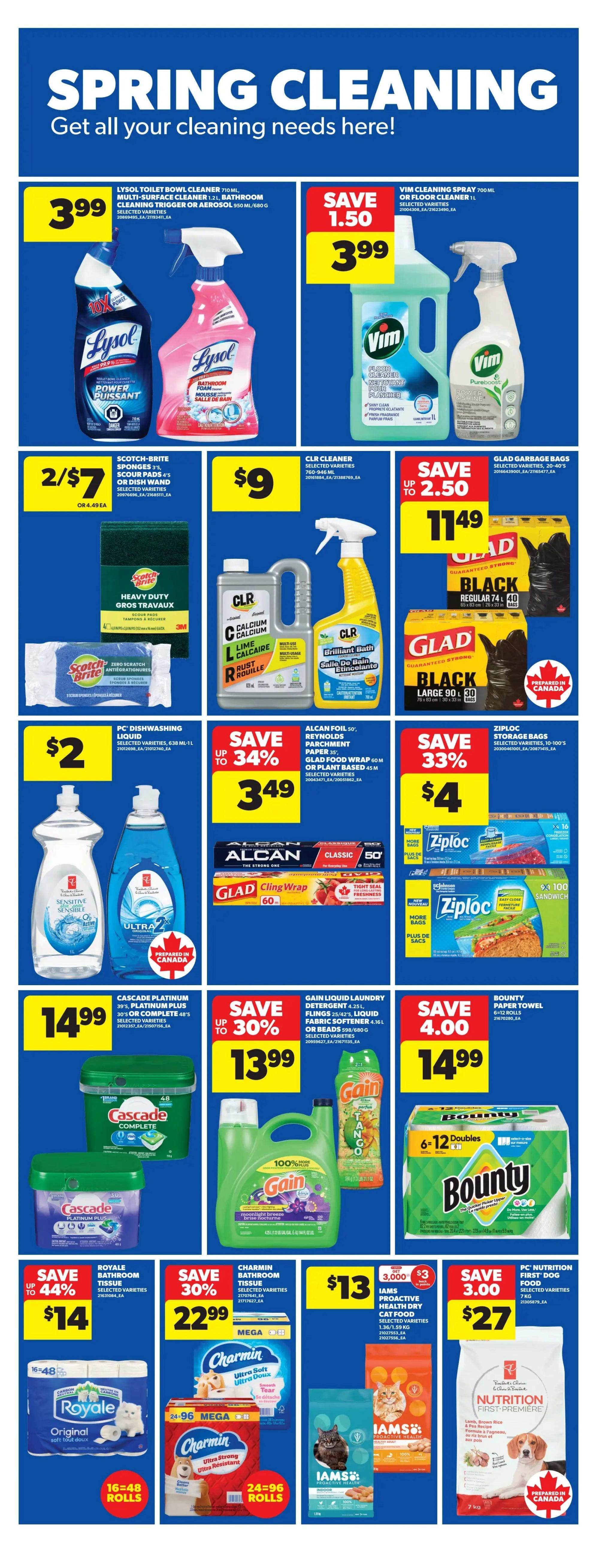 Real Canadian Superstore Ontario flyer page 26 features Spring Cleaning essentials. Lysol Toilet Bowl Cleaner is $3.99. Lysol Multi-Surface Cleaner and Bathroom Cleaning Trigger or Aerosol are also available. Vim Cleaning Spray and Vim Floor Cleaner are on sale for $3.99, saving $1.50. Scotch-Brite Sponges are 2 for $7, or $4.49 each. CLR Cleaner is $9. Glad Garbage Bags, including Black Regular and Large sizes, are on sale for $11.49, saving up to $2.50. PC Dishwashing Liquid is $2. Alcan Foil, Reynolds Parchment Paper, and Glad Food Wrap are on sale for $3.49, saving up to 34%. Ziploc Storage Bags are $4, saving 33%. Cascade Platinum Dishwasher Detergent is $14.99. Gain Liquid Laundry Detergent and Fabric Softener are $13.99, saving up to 30%. Bounty Paper Towels (6-12 rolls) are $14.99, saving $4.00. Royale Bathroom Tissue is $14, saving up to 44%. Charmin Bathroom Tissue is $22.99, saving 30%. Iams Proactive Health Dry Cat Food is $13. PC Nutrition First Dog Food (7kg) is $27, saving $3.00.