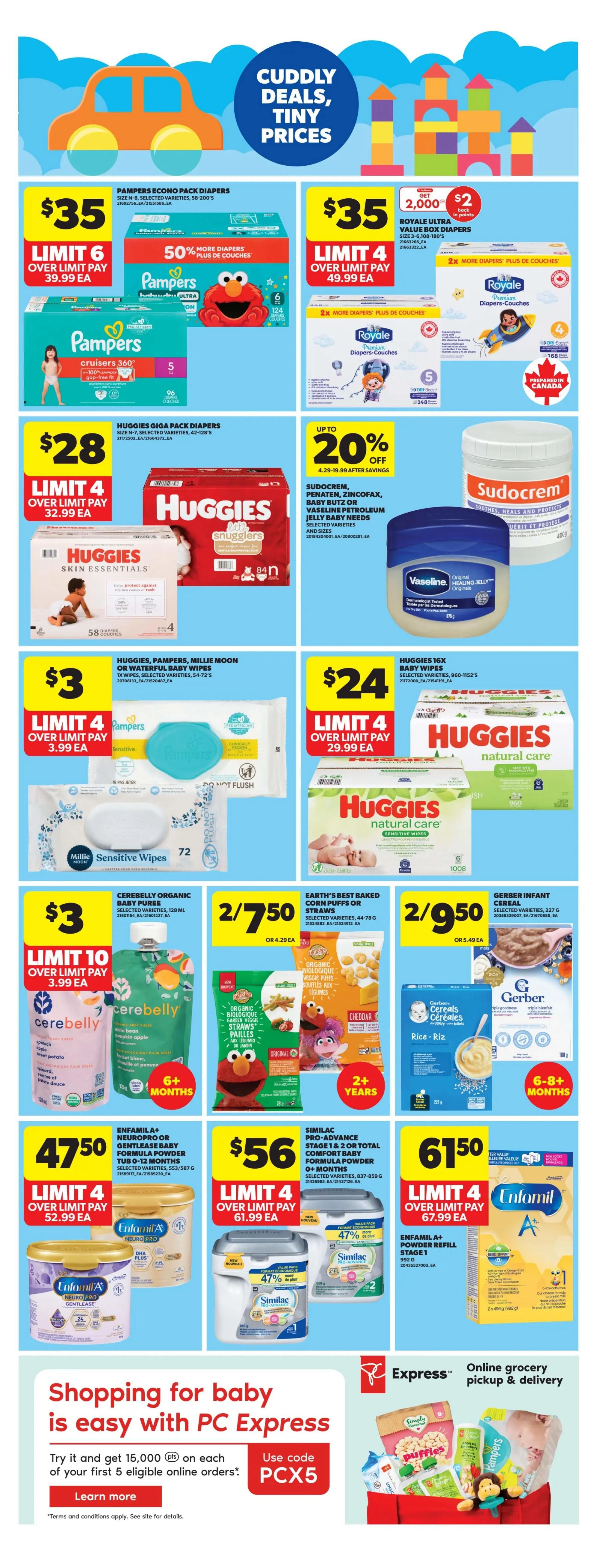 Real Canadian Superstore Ontario flyer page 27 features 'Cuddly Deals, Tiny Prices' on baby essentials. Pampers Econo Pack Diapers are $35 with a limit of 6, over limit pay $39.99 each. Royale Ultra Value Box Diapers are $35 with a limit of 4, over limit pay $49.99 each, and include a $2 back in points offer. Huggies Giga Pack Diapers are $28 with a limit of 4, over limit pay $32.99 each. Sudocrem, Zincofax, and Vaseline Petroleum Jelly are up to 20% off. Huggies, Pampers, Millie Moon, or Waterful Baby Wipes are $3 with a limit of 4, over limit pay $3.99 each. Huggies Natural Care Baby Wipes are $24 with a limit of 4, over limit pay $29.99 each. Cerebelly Organic Baby Puree is $3 with a limit of 10, over limit pay $3.99 each. Earth's Best Baked Corn Puffs or Straws are 2 for $7.50, or $4.29 each. Gerber Infant Cereal is 2 for $9.50, or $5.49 each. Enfamil A+ Neuropro or Gentlelease Baby Formula Powder is $47.50 with a limit of 4, over limit pay $52.99 each. Similac Pro-Advance Stage 1 & 2 or Total Comfort Baby Formula Powder is $56 with a limit of 4, over limit pay $61.99 each. Enfamil A+ Powder Refill Stage 1 is $61.50 with a limit of 4, over limit pay $67.99 each. The page also promotes PC Express online grocery pickup and delivery with a code PCX5 for 15,000 PC Optimum points on first 5 eligible online orders.