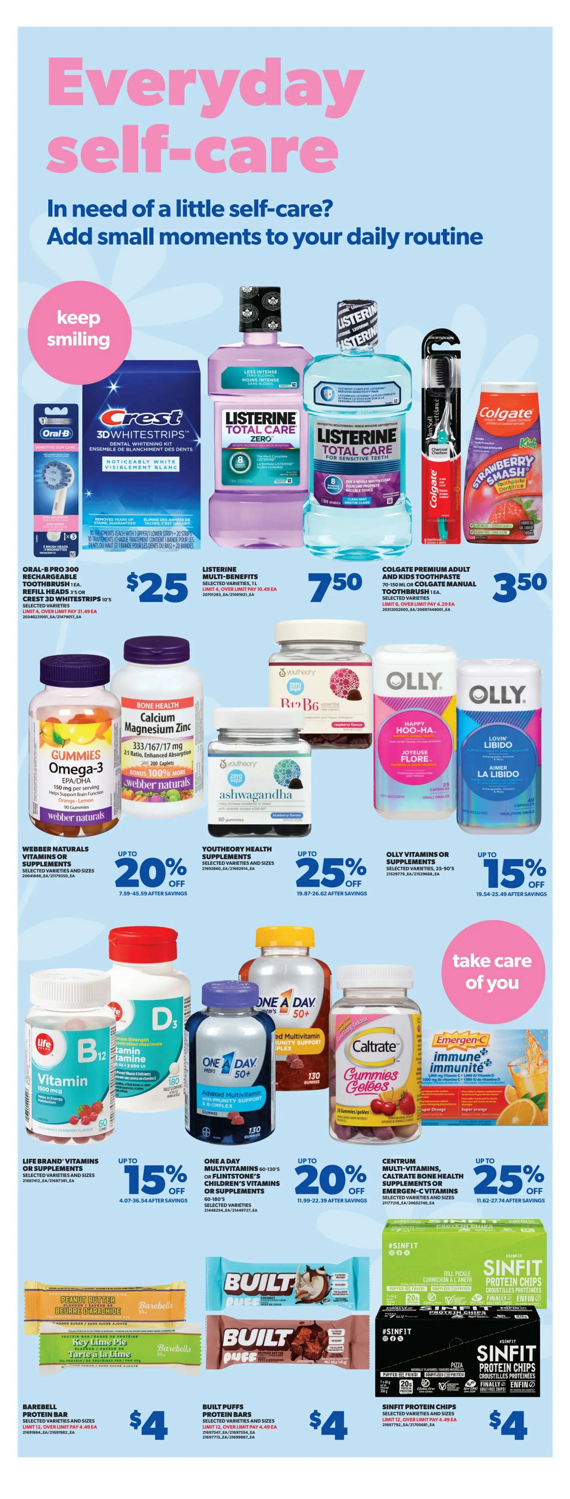 Real Canadian Superstore Ontario flyer page 30, featuring everyday self-care products. Offers include Oral-B 300 rechargeable toothbrush or Crest 3D Whitestrips for $25. Listerine Multi-Benefits selected varieties are $7.50. Colgate Premium Adult and Kids Toothpaste or Manual Toothbrush is $3.50. Webber Naturals Vitamins or Supplements are up to 20% off. Youtheory Health Supplements are up to 25% off. Olly Vitamins or Supplements are up to 15% off. Life Brand Vitamin B12, Vitamin D3, or Vitamin C are up to 15% off. One A Day Multivitamins 60-130's or Flintstone's Children's Vitamins or Supplements are up to 20% off. Centrum Multi-Vitamins, Caltrate Bone Health Supplements or Emergen-C Vitamins are up to 25% off. Barebell Protein Bars are $4 each. Built Puffs Protein Bars are $4 each. Sinfit Protein Chips are $4 each.
