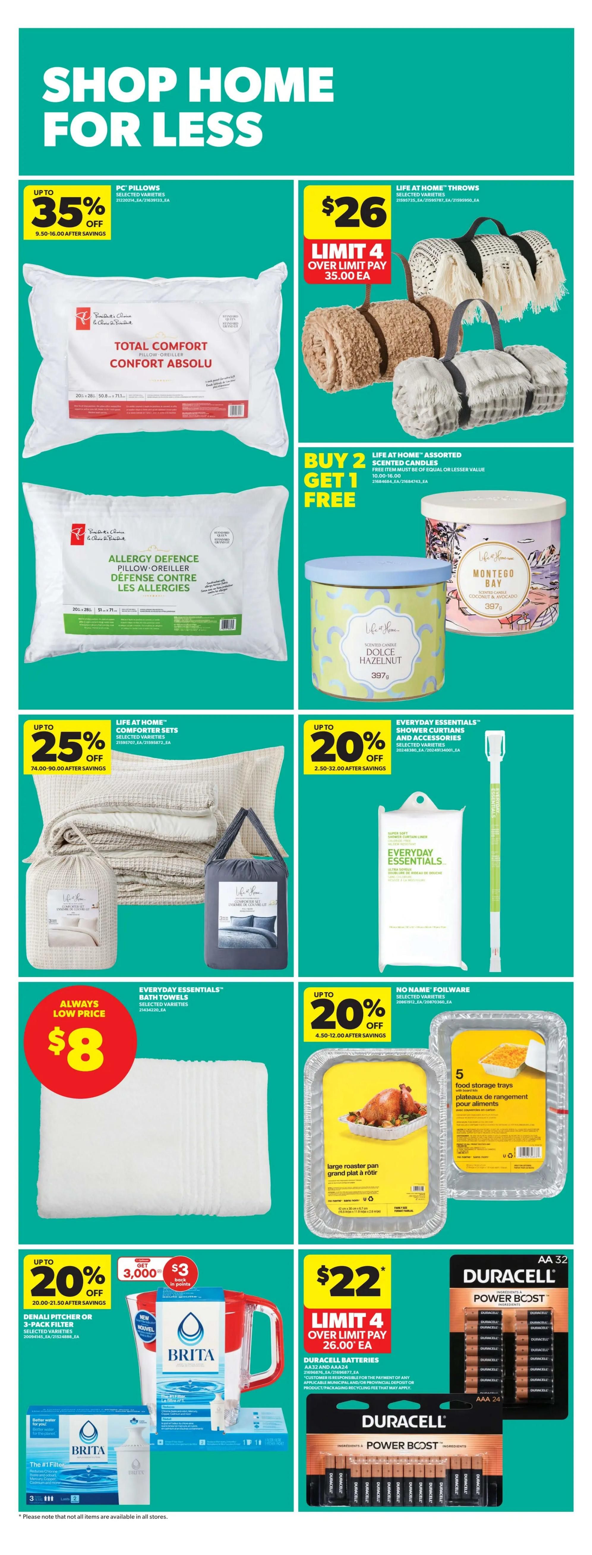 Real Canadian Superstore flyer, page 35, featuring 'Shop Home For Less' deals. Offers include up to 35% off PC Pillows, Total Comfort pillows. Life At Home Throws are $26 each, limit 4, or $35 each over limit. Life At Home Assorted Scented Candles, including Dolce Hazelnut and Montego Bay scents, are Buy 2 Get 1 Free. Up to 25% off Life At Home Comforter Sets. Everyday Essentials Bath Towels are always a low price of $8. Up to 20% off Everyday Essentials Shower Curtains and Accessories. No Name Foilware, including large roaster pans and food storage trays, is up to 20% off. Denali Pitcher or 3-pack filter is up to 20% off, with 3,000 bonus points and $3 back in points. Duracell Batteries AA32 and AAA24 are $22, limit 4, or $26 each over limit.