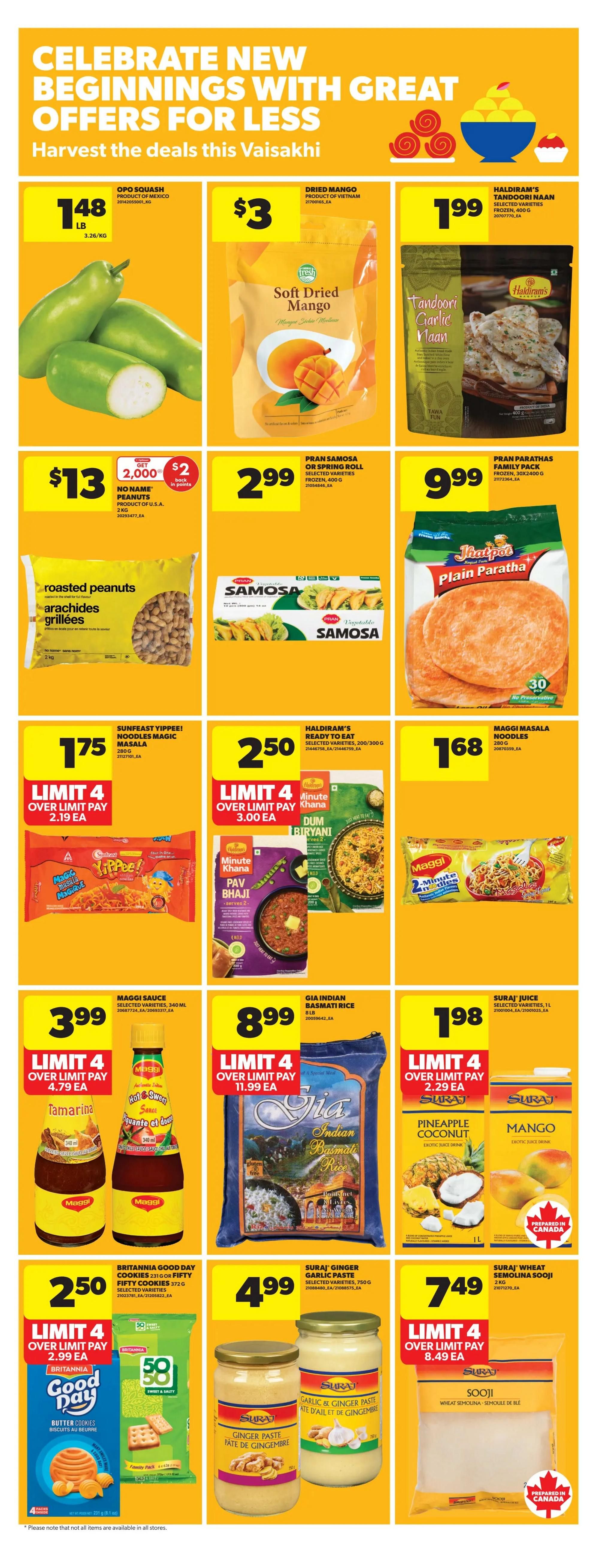 Real Canadian Superstore weekly flyer specials page 19, celebrating new beginnings with offers for less for Vaisakhi. Featured products include OPO Squash for $1.48/lb, Soft Dried Mango for $3, and Haldiram's Tandoori Naan for $1.99. Also available are No Name Roasted Peanuts for $13 with 2,000 points back, Pran Samosa or Spring Roll for $2.99, and Jhatpat Plain Paratha for $9.99. Sunfeast Yippee! Noodles Magic Masala are $1.75, Haldiram's Ready to Eat selected varieties are $2.50, and Maggi Masala Noodles are $1.68. Maggi Sauces in Tamarind and Hot & Sweet varieties are $3.99. Minute Khana Pav Bhaji and Dum Biryani are $3.00 each. Gia Indian Basmati Rice is $8.99. Suraj Juice in Pineapple Coconut and Mango flavours is $1.98. Britannia Good Day Cookies or Fifty Fifty Cookies are $2.50. Suraj Ginger Garlic Paste is $4.99. Suraj Wheat Semolina Sooji is $7.49.49.49.49.49.49.499.49. Limits apply to many items, with most limited to 4 over limit pay.