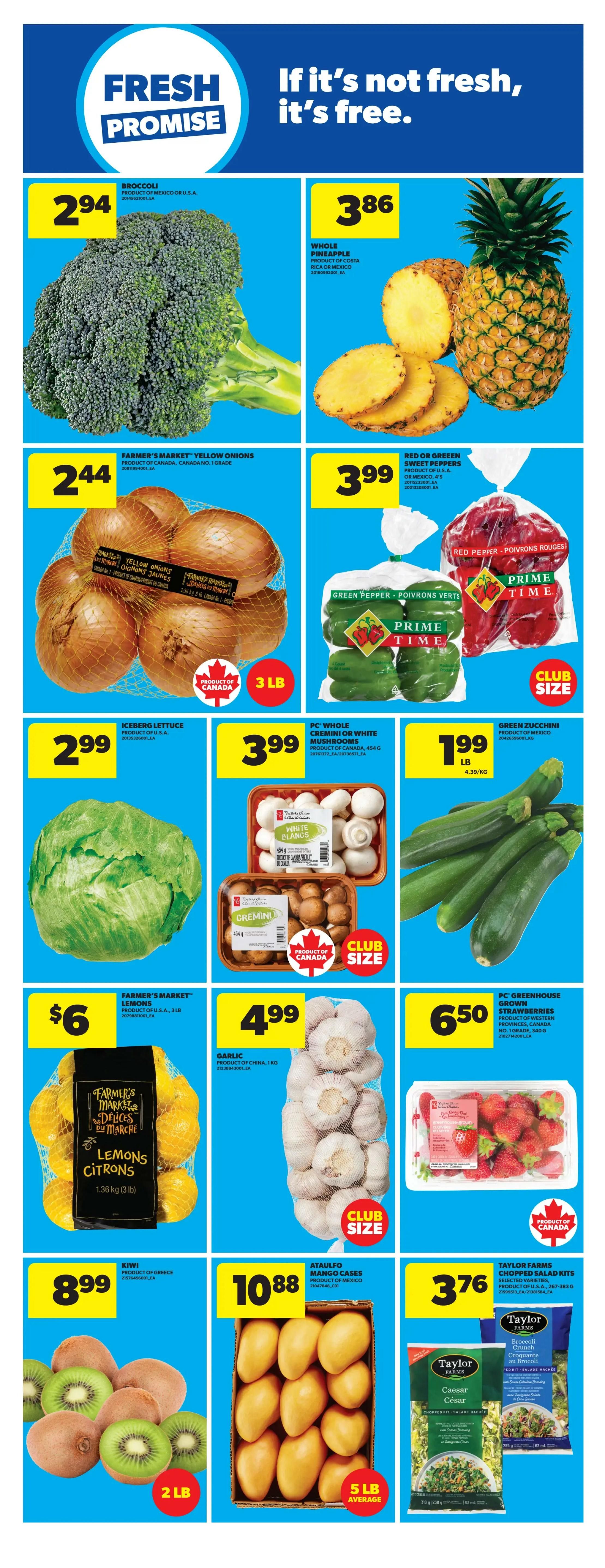Real Canadian Superstore weekly flyer specials page 21 features fresh produce. Broccoli is $2.94. Whole pineapple is $3.86. Farmer's Market yellow onions, 3 lb bag, are $2.44. Prime Time red or green sweet peppers are $3.99. Iceberg lettuce is $2.99. PC Whole cremini or white mushrooms are $3.99 (Club Size). Green zucchini are $1.99 per lb. Farmer's Market lemons, 1.36 kg (3 lb) bag, are $6. Garlic, 1 kg bag, is $4.99. PC Greenhouse grown strawberries from Western Canada are $6.50. Kiwi, 2 lb bag, is $8.99. Ataulfo mango cases, 5 lb average, are $10.88. Taylor Farms chopped salad kits, selected varieties, are $3.76.