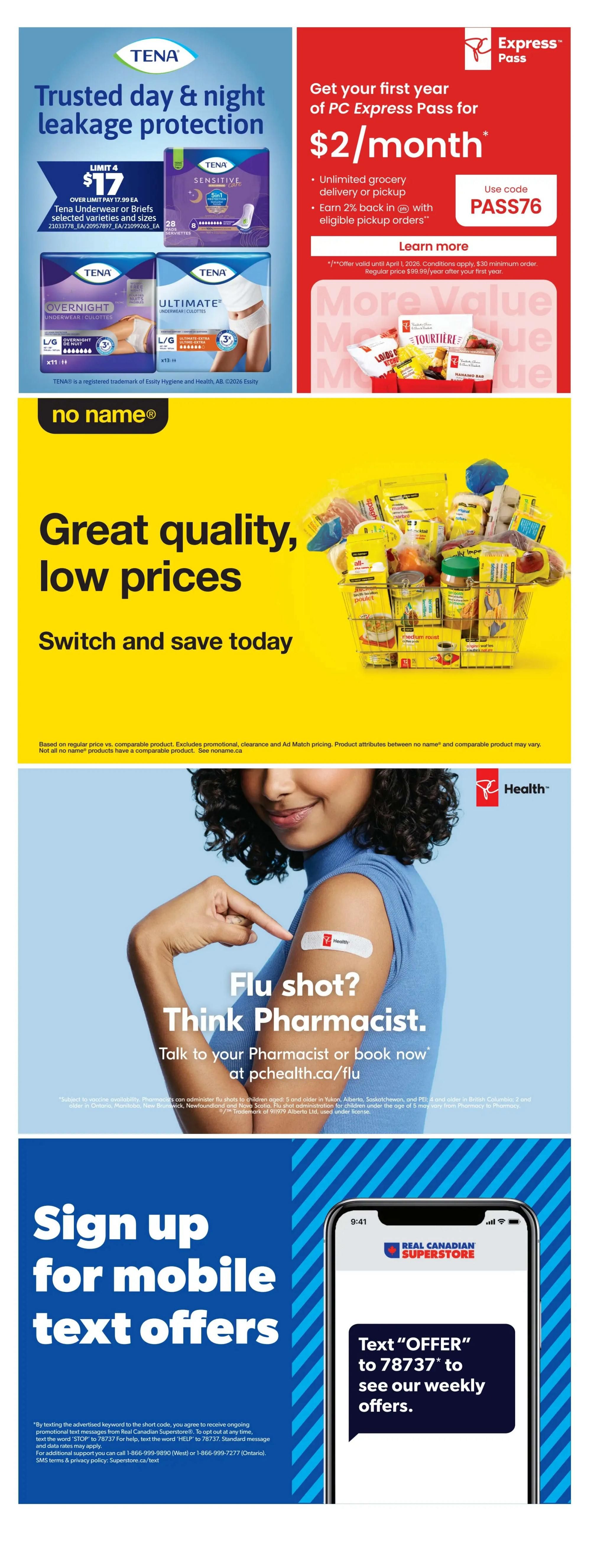 Page 40 of the Real Canadian Superstore flyer. Top left features Tena trusted day & night leakage protection with Tena Underwear or Briefs selected varieties and sizes for a limit of $17. Top right promotes getting your first year of PC Express Pass for $2/month with unlimited grocery delivery or pickup and 2% back in PC Optimum points on eligible pickup orders. Use code PASS76. Offer valid until April 1, 2026, with a $30 minimum order. The middle section highlights 'no name' brand products with the slogan 'Great quality, low prices. Switch and save today.' The bottom left promotes flu shots, encouraging customers to 'Think Pharmacist' and talk to their pharmacist or book at pchealth.ca/flu. The bottom right section invites customers to 'Sign up for mobile text offers' by texting 'OFFER' to 78737 to see weekly offers.