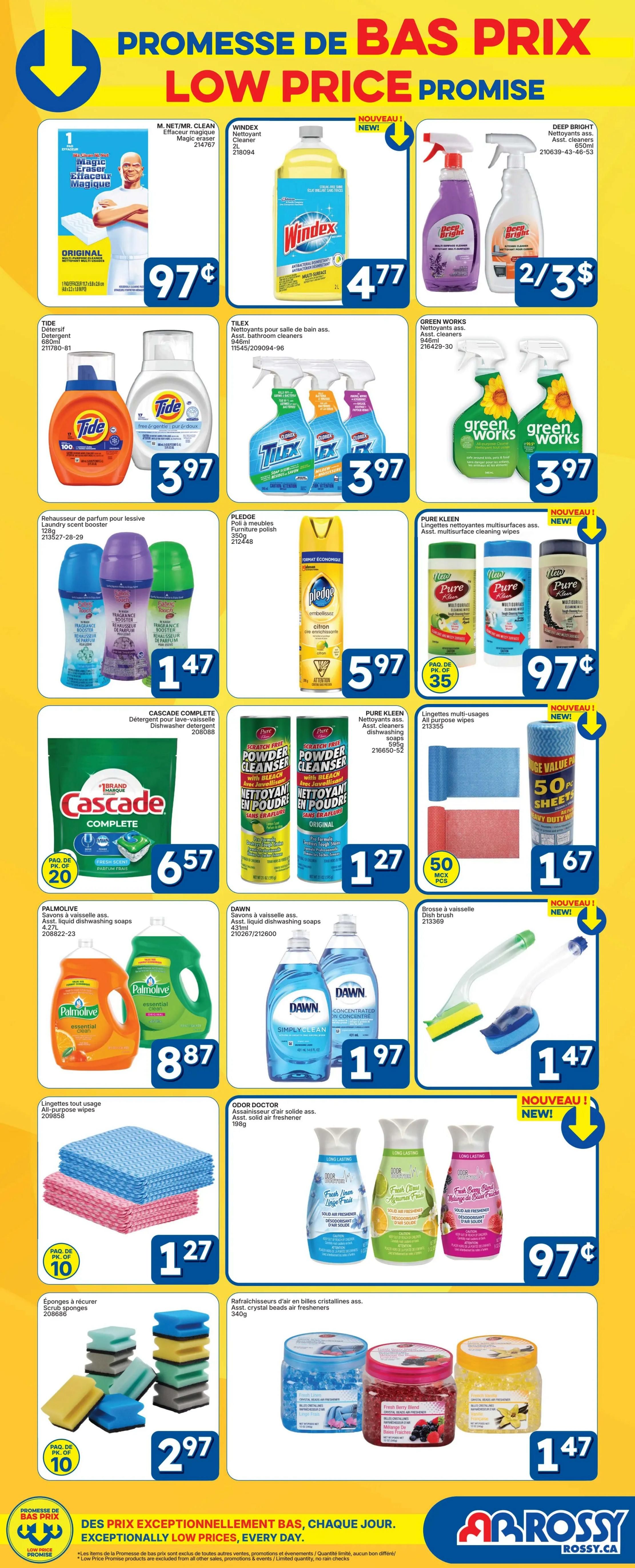 Rossy flyer page 2 features a Low Price Promise with various cleaning supplies and household items. Featured products include M. Net/Mr. Clean Magic Eraser for $0.97, Windex Original Glass Cleaner 2L for $4.77, and Deep Bright Asst. cleaners 650ml for 2 for $3. Also available are Tide Detergent 100oz and Tide Free 92oz for $3.97, Tilex Asst. bathroom cleaners 466ml for $3.97, and Green Works Asst. cleaners 466ml for $3.97. Laundry boosters like Purex Laundry Booster 128ml are $1.47. Pledge Furniture Polish 350g is $5.97. Pure Kleen Asst. multi-surface cleaning wipes 35 sheets are $0.97. Cascade Complete Dishwasher Detergent 20 pack is $6.57. Pure Kleen Asst. cleaning powders 595g are $1.27. Palmolive Asst. liquid dishwashing soaps 4.27L are $8.87. Dawn Asst. liquid dishwashing soaps 431ml are $1.97. All-purpose wipes 10 pack are $1.27. Scrub sponges 10 pack are $2.97. Odor Doctor solid air fresheners 186g are $0.97. Asst. crystal beads air fresheners 340g are $1.47. A dish brush is $1.47. Value pack of 50 sheets of paper towels are $1.67.