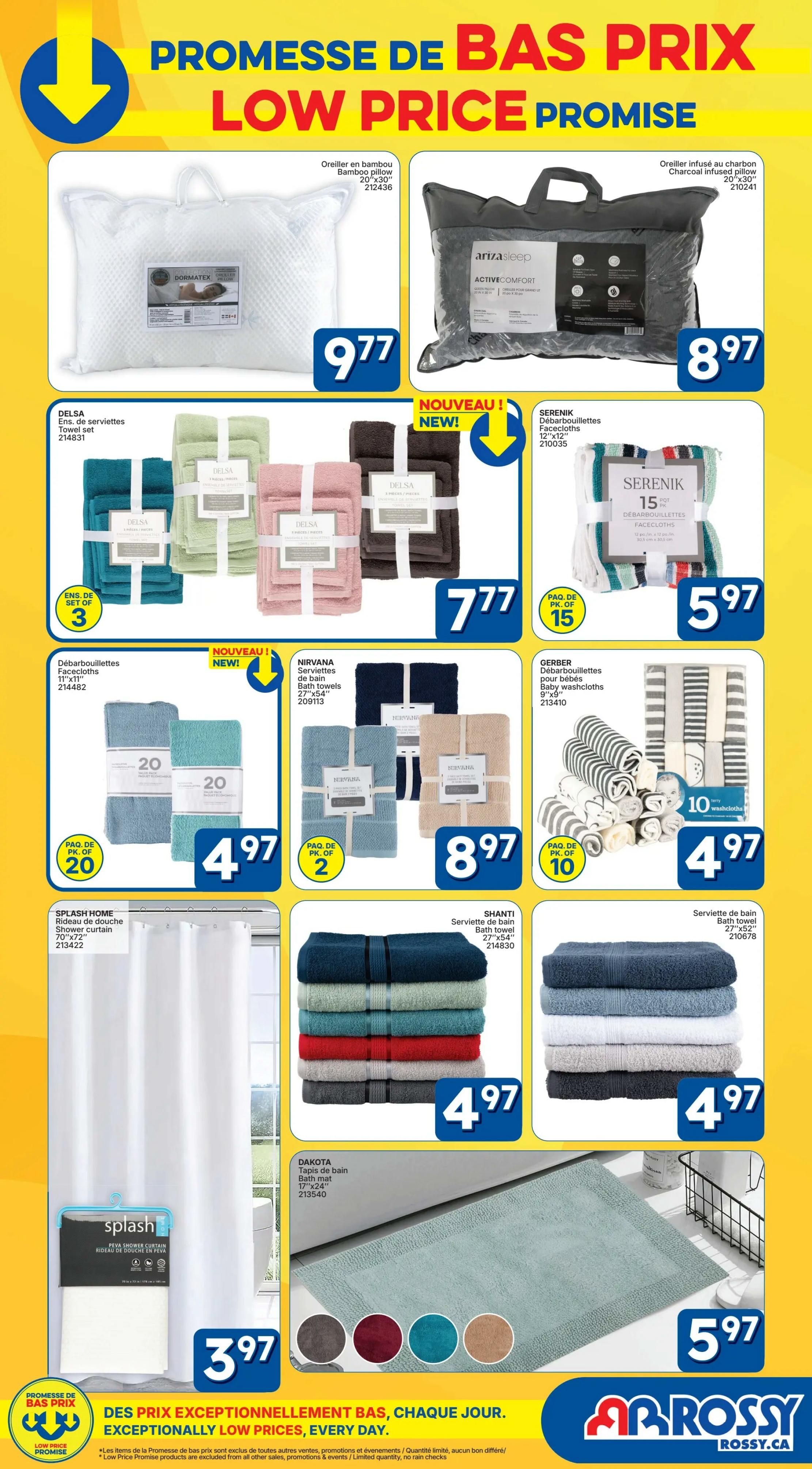 Rossy Low Price Promise flyer, page 7. Featuring a DORMATE X bamboo pillow for $9.77 and an ariza sleep charcoal infused pillow for $8.97. DELSA towel sets are on sale for $7.77. SERENIK facecloths are $5.97. Splash Home shower curtain is $3.97. Nirvana bath towels (27'x54') are $8.97. Gerber baby washcloths (10 pack) are $4.97. SHANTI bath towels (27'x54') are $4.97. Another set of bath towels (27'x52') is $4.97. A DAKOTA bath mat is $5.97. The flyer emphasizes exceptionally low prices every day.