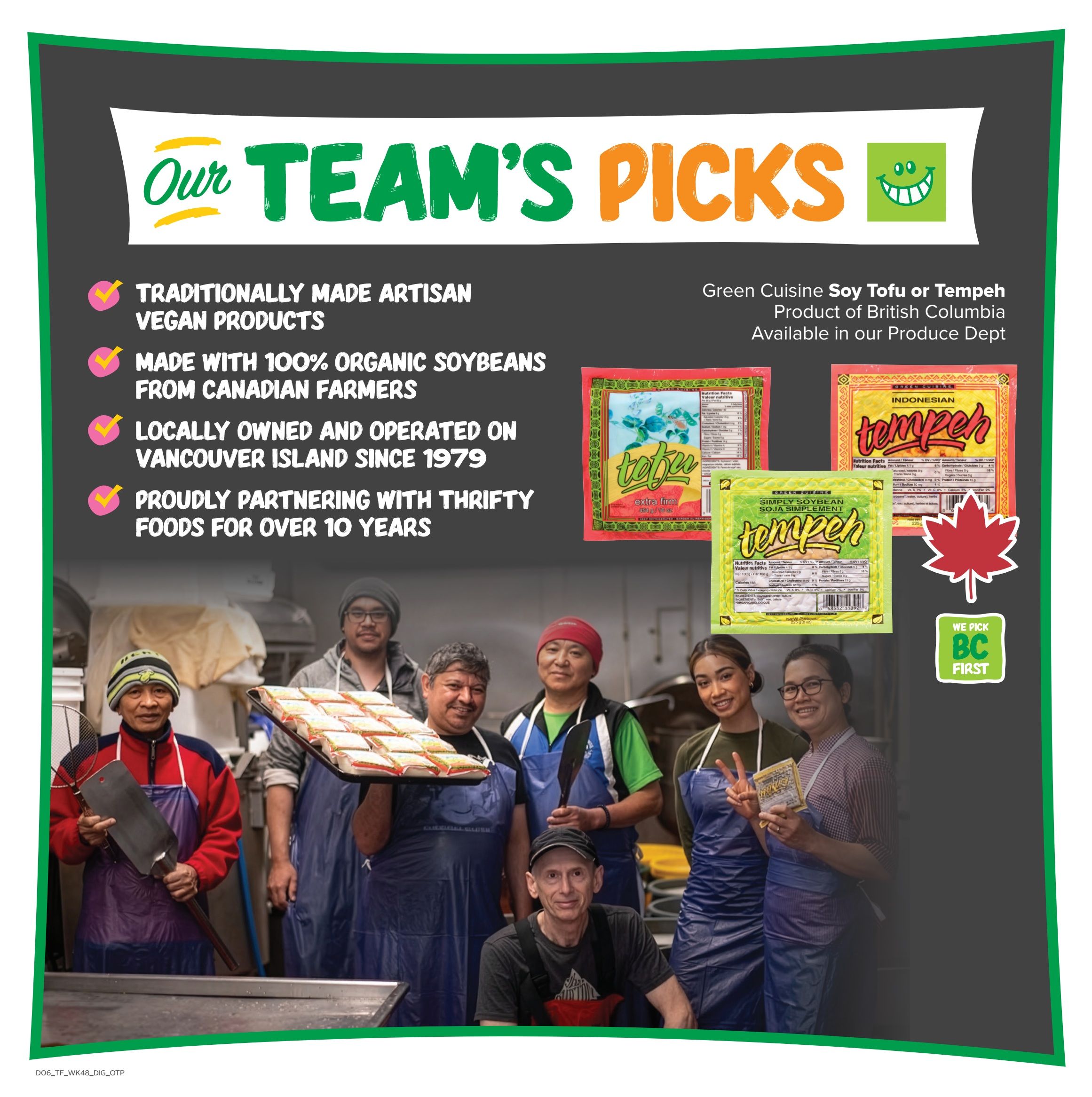 Thrifty Foods flyer page 12 features 'Our Team's Picks' highlighting Green Cuisine Soy Tofu or Tempeh, a product of British Columbia available in the produce department. The products are described as traditionally made artisan vegan products, made with 100% organic soybeans from Canadian farmers, locally owned and operated on Vancouver Island since 1979, and proudly partnering with Thrifty Foods for over 10 years. The page includes images of Green Cuisine Tofu Extra Firm and Green Cuisine Simply Soybean Tempeh. A 'We Pick BC First' graphic is also visible.