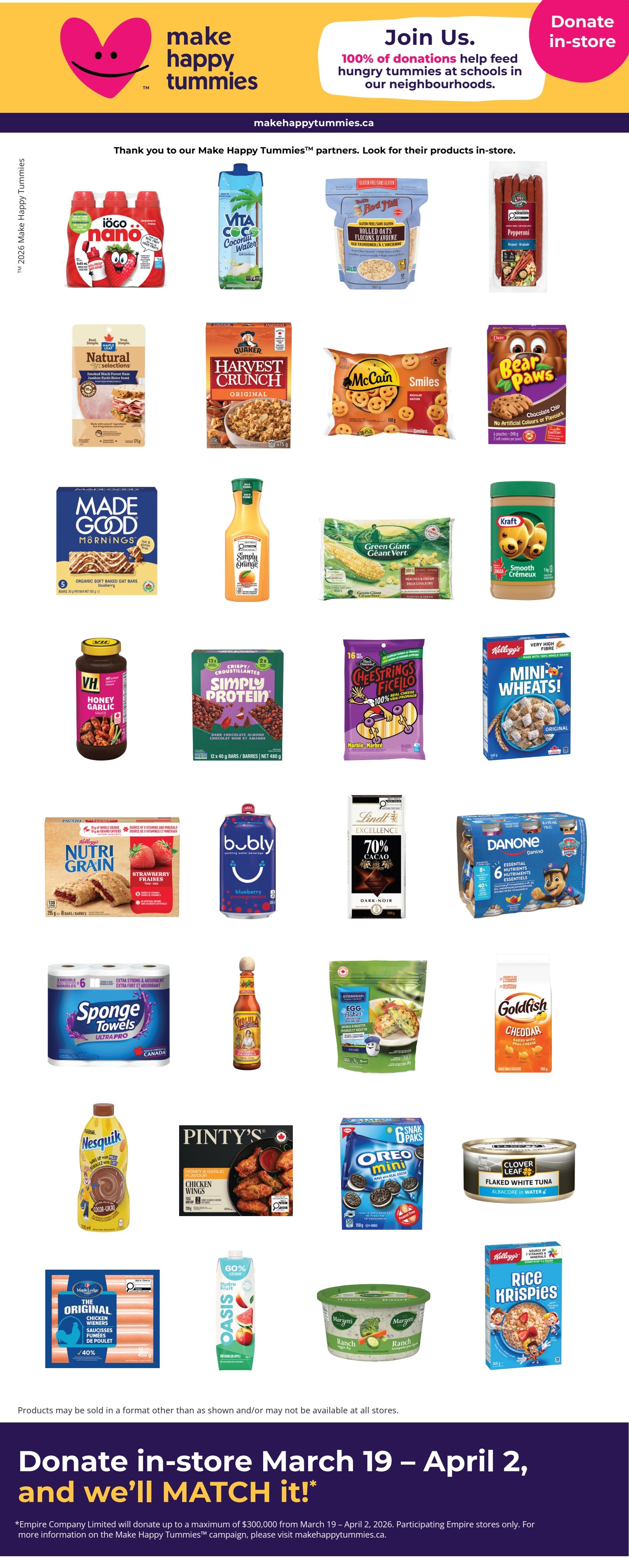 Thrifty Foods weekly flyer specials page 14 features a 'Make Happy Tummies' campaign. Products include iögo nano strawberry yogurt drinks, Vita Coco Coconut Water, Red Mill Rolled Oats, and pepperoni sticks. Also featured are Natural Selections sliced ham, Quaker Harvest Crunch Original cereal, McCain Smiles, and Dare Bear Paws Chocolate Chip cookies. Other items include MadeGood Mornings Organic Soft Baked Oat Bars, Simply Orange juice, Green Giant frozen corn, Kraft Smooth Peanut Butter, VH Honey Garlic sauce, Simply Protein Crispy Croustillantes bars, Cheestrings Fiestillo Marble cheese snacks, Kellogg's Mini Wheats cereal, Kellogg's Nutri Grain Strawberry bars, Bubbly blueberry sparkling water, Lindt Excellence 70% Cacao Dark Chocolate, Danone Danino Paw Patrol yogurt drinks, Sponge Towels Ultra Pro 6-pack, Cholula Hot Sauce, a frozen egg omelette, Goldfish Cheddar crackers, Nesquik chocolate milk, Pinty's Chicken Wings, Oreo Mini cookies, Clover Leaf Flaked White Tuna, and Oasis Hydro Fruit drink. A special in-store donation event runs from March 19 to April 2, where donations will be matched up to a maximum of $300,000.