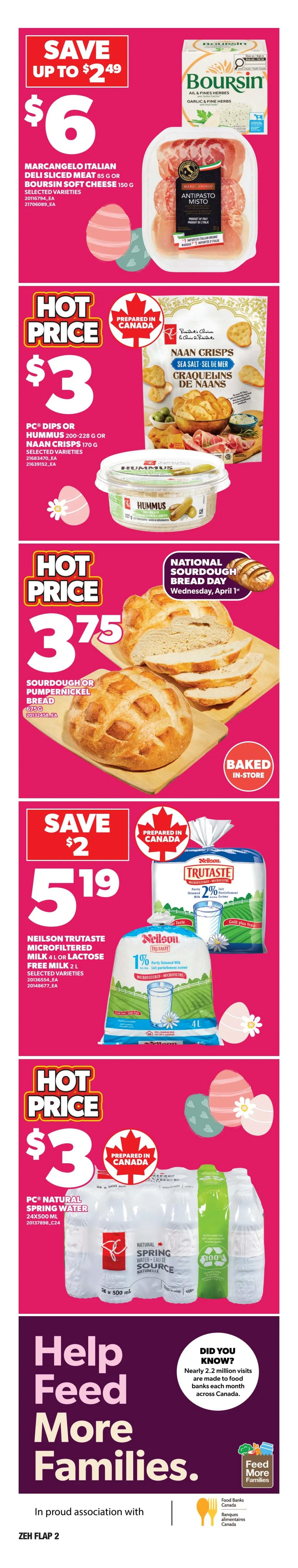 Zehrs Weekly Flyer Specials, Page 3. Proudly Canadian products include Grass-fed Lean Ground Beef 900g for $10.88, saving 31%. PC or Butterball Young Turkey raised without antibiotics for $1.98/lb. Fresh Rainbow Trout Fillets for $10/lb. Pork Loin Combination Chops Sirloin and Rib Portion bone-in for $2.50/lb, saving 58%. Fresh Grade A Turkey for $2.49/lb, available Sunday, March 29. PC Live Lettuce, Red or Trio 2's or Cauliflower for $3.50, saving 50%. Farmer's Market Carrots 3lb bag for $2.50. Yellow Onions 3lb bag for $2.50. Strawberries, product of Mexico, 1lb for $2.00. PC Pacific Large White Shrimp, raw or cooked, peeled or raw, easy peel, 20/30 per 400g, for $8.00. Breyers Creamery Style Ice Cream 1.41L or popsicles, selected varieties, frozen, for $4.00 with 1,000 PC Optimum points back when you buy 2. Breyers Ice Cream 1.66L for $6.50 with 1,000 PC Optimum points back when you buy 2. Classico Pasta Sauce, 2 x 900ml, selected varieties, for $2.97, saving 40%. PC Vegetables, selected varieties, frozen, 500-750g, for $3.00, saving up to 40%. PC Shredded Cheese 250-320g or Black Diamond Cheese Bars 400g or PC Shredded Cheese 320g for $4.88, saving $1.61. Jamieson Vitamins or Supplements, selected varieties and sizes, for $6.50, saving up to 50%. Cashmere Bathroom Tissue 12 double rolls, Spongetowels Paper Towels 6 rolls or Scotties Facial Tissue 6's, selected varieties, for $6.50, saving up to 56%. Lantic Granulated Sugar 2kg for $1.88, saving 47%. Bonus Redemption Event from March 26 to 28: Redeem 70,000 PC Optimum points and get $80 off your purchase of $80 or more. Redeem 150,000 PC Optimum points and get $175 off your purchase of $175 or more. Redeem 250,000 PC Optimum points and get $300 off your purchase of $300 or more. Flyer prices effective Thursday, March 26th to Wednesday, April 1st, 2026.