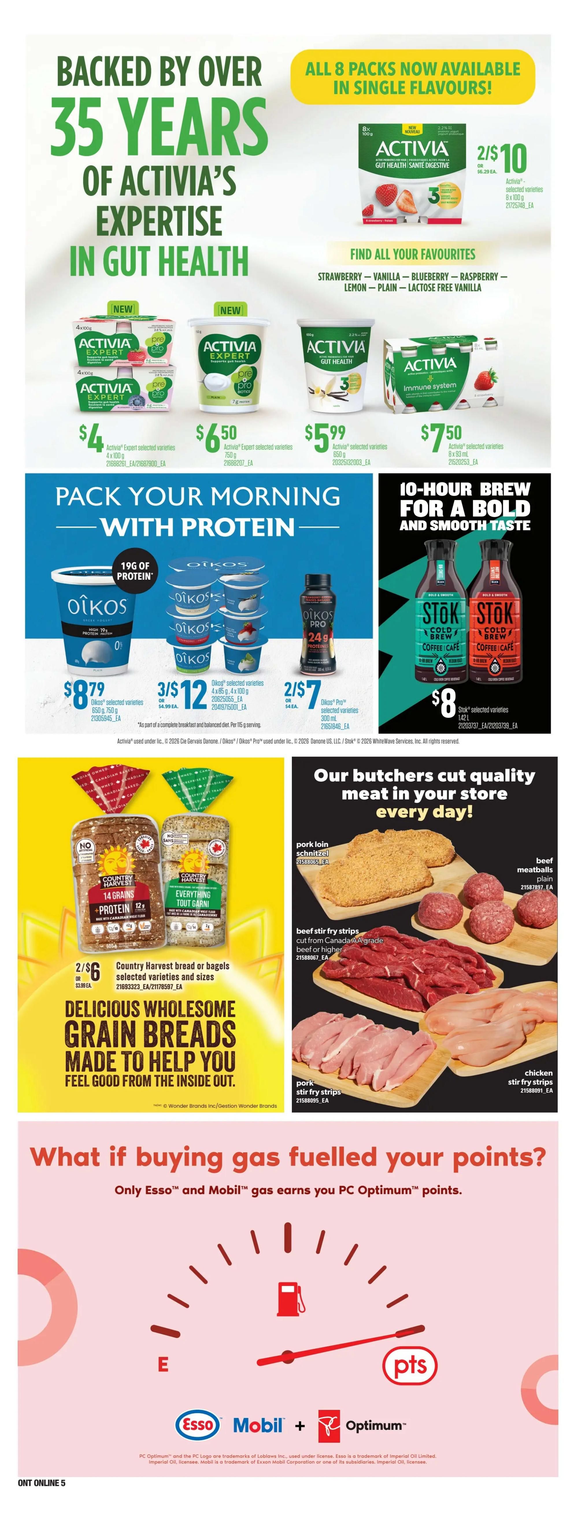 Zehrs weekly flyer specials page 16. Featuring Activia yogurt with 8 packs available in single flavours, including Gut Health and Immune System varieties. Prices shown are $4 for Activia Expert selected varieties 4x100g, $6.50 for Activia Expert selected varieties 750g, $5.99 for Activia selected varieties 650g, and $7.50 for Activia selected varieties 8x93ml. Also featured is Oikos yogurt with a 'Pack Your Morning With Protein' theme. Oikos selected varieties 650g are $8.79, Oikos selected varieties 4x85g are 3 for $12, and Oikos Pro 300ml is 2 for $7. Stök Cold Brew Coffee Cafe selected varieties are $8. Country Harvest bread or bagels, selected varieties and sizes, are 2 for $6. The page also showcases butcher cuts including pork loin schnitzel, beef stir fry strips, beef meatballs, pork stir fry strips, and chicken stir fry strips. A section on gas purchases highlights that only Esso and Mobil gas earns PC Optimum points.
