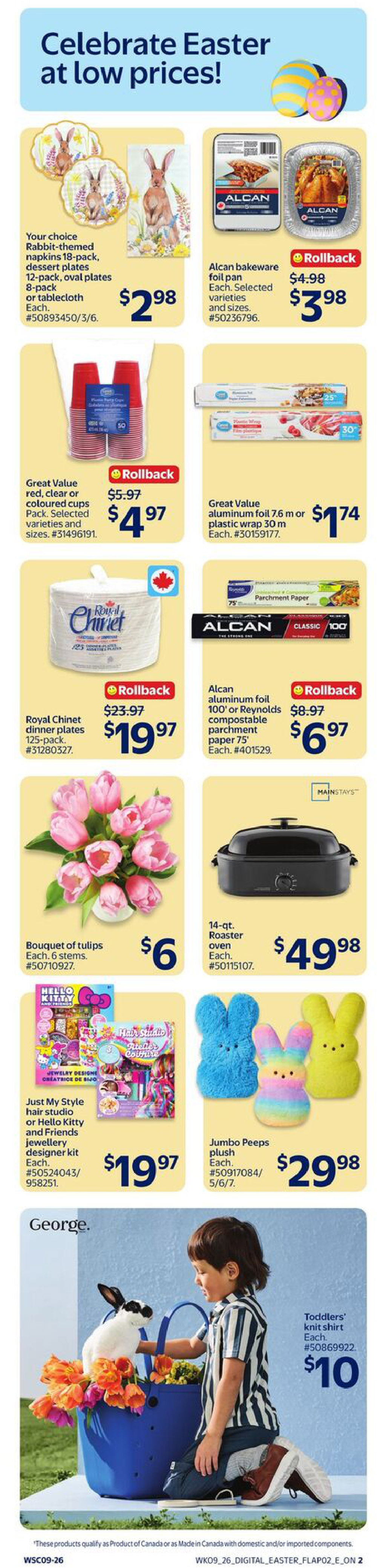 Walmart Canada flyer page 4 features Easter celebrations at low prices. Offers include your choice of Rabbit-themed napkins (12-pack), oval plates (8-pack), or tablecloth for $2.98. Alcan bakeware foil pans are $3.98 with a rollback. Great Value red, clear, or coloured cups (50-pack) are $4.97 with a rollback, down from $5.97. Great Value aluminum foil (7.6 m) or plastic wrap (30 m) is $1.74. Royal Chinet dinner plates (125-pack) are $19.97 with a rollback, down from $23.97. Alcan aluminum foil (100') or Reynolds compostable parchment paper (75') is $6.97 with a rollback, down from $8.97. A bouquet of 6 tulip stems is $6. A 14-qt. Roaster Oven is $49.98. Just My Style hair studio or Hello Kitty and Friends jewellery designer kits are $19.97. Jumbo Peeps plush toys are $29.98. Also featured is a George Toddlers' knit shirt for $10.