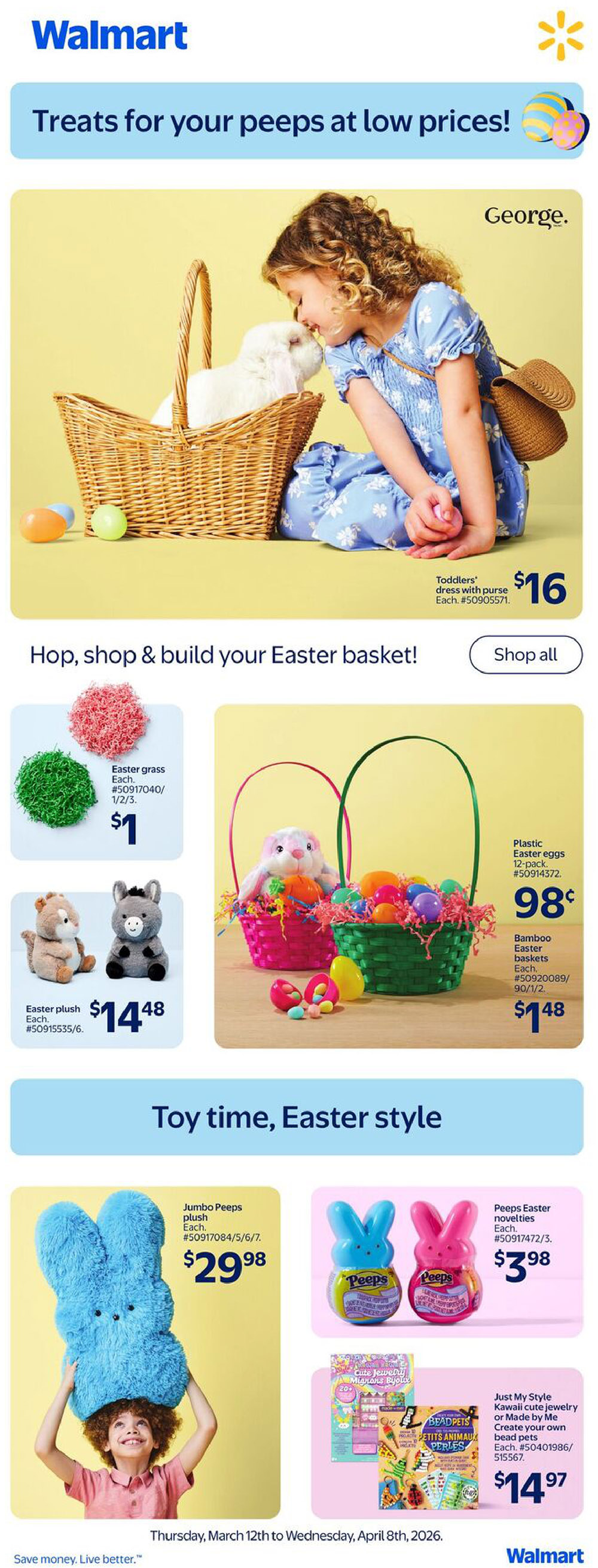 Walmart Canada flyer page 5 features Easter treats and toys. A young girl in a blue dress is shown with a basket and a bunny, with George toddlers' dress with purse for $16. Easter grass is available for $1. Easter plush toys are $14.48 each. Plastic Easter eggs, 12-pack, are 98 cents. Bamboo Easter baskets are $1.48 each. A Jumbo Peeps plush is $29.98. Peeps Easter novelties are $3.98 each. Just My Style Kawaii cute jewelry or Made by Me Create your own bead pets are $14.97 each. The flyer is valid from Thursday, March 12th to Wednesday, April 8th, 2026.