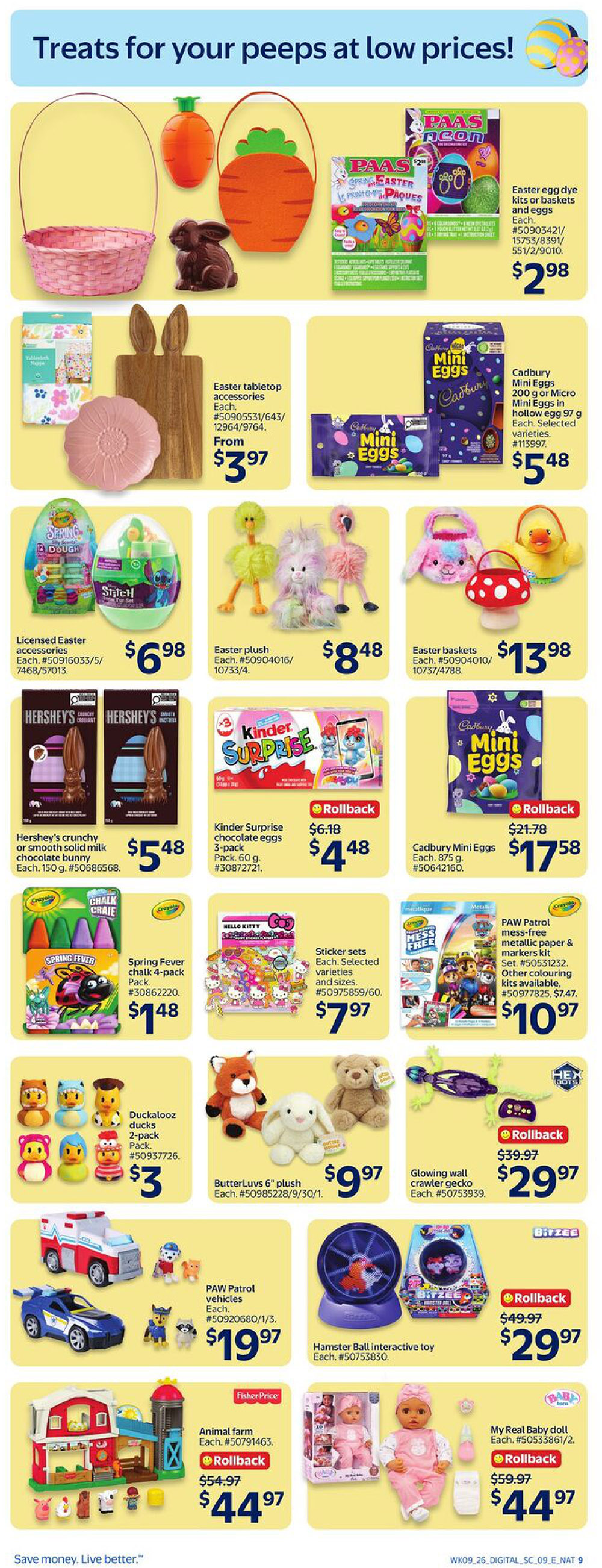 Walmart Canada flyer page 19 features 'Treats for your peeps at low prices!' with various Easter-themed items and toys. Top row includes a pink Easter basket, a chocolate bunny, carrot-shaped baskets, and PAAS Easter egg dye kits for $2.98 each. Also featured are Easter tabletop accessories from $3.97 and Cadbury Mini Eggs in a hollow egg for $5.48. The second row showcases Licensed Easter accessories for $6.98, Easter plush toys for $8.48, and Easter baskets for $13.98. Hershey's crunchy or smooth solid milk chocolate bunnies are $5.48. Kinder Surprise chocolate eggs 3-pack are on rollback from $6.18 to $4.48. Cadbury Mini Eggs 875 g are $17.58. The third row displays Spring Fever chalk 4-pack for $1.48, Hello Kitty sticker sets for $7.97, and a PAW Patrol mess-free metallic paper & markers kit for $10.97. Cuckalooz ducks 2-pack are $3. ButterLuvs 6' plush toys are $9.97. A glowing wall crawler gecko is $29.97. The bottom row features PAW Patrol vehicles for $19.97, a Hamster Ball interactive toy for $29.97, a Fisher-Price Animal Farm set on rollback from $54.97 to $44.97, and a My Real Baby doll on rollback from $59.97 to $44.97.