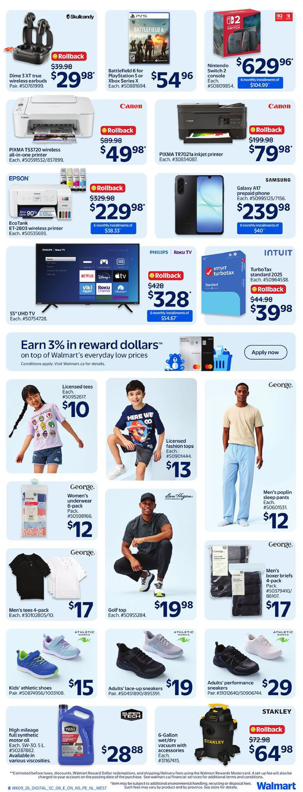 Walmart Canada weekly flyer specials page 18 features Skullcandy Dime 3 XT true wireless earbuds for $29.98, Battlefield 6 for PlayStation 5 or Xbox Series X for $54.96, and a Nintendo Switch console for $629.96 with 6 monthly installments of $104.99. Also available are Canon PIXMA TS3720 wireless all-in-one printer for $49.98 (rollback from $89.98), Canon PIXMA TR7021a inkjet printer for $79.98 (rollback from $199.98), and Epson EcoTank ET-2803 wireless printer for $229.98 (rollback from $329.98) with 6 monthly installments of $38.33. Electronics include a 55' UHD TV for $328 (rollback from $428) with 6 monthly installments of $54.67, and Intuit TurboTax standard 2025 for $39.98 (rollback from $44.98). The page also highlights a 'Earn 3% in reward dollars' promotion. Apparel includes George licensed tees for girls at $10, George licensed fashion tops for boys at $13, George women's underwear 6-pack for $12, men's poplin sleep pants for $12, men's tees 4-pack for $17, and Ben Hogan golf tops for $19.98. Athletic footwear features kids' athletic shoes for $15, adults' lace-up sneakers for $19, and adults' performance sneakers for $29. Other items include Super Tech full synthetic motor oil for $28.88 and a Stanley 6-gallon wet/dry vacuum with accessories for $64.98 (rollback from $72.98).