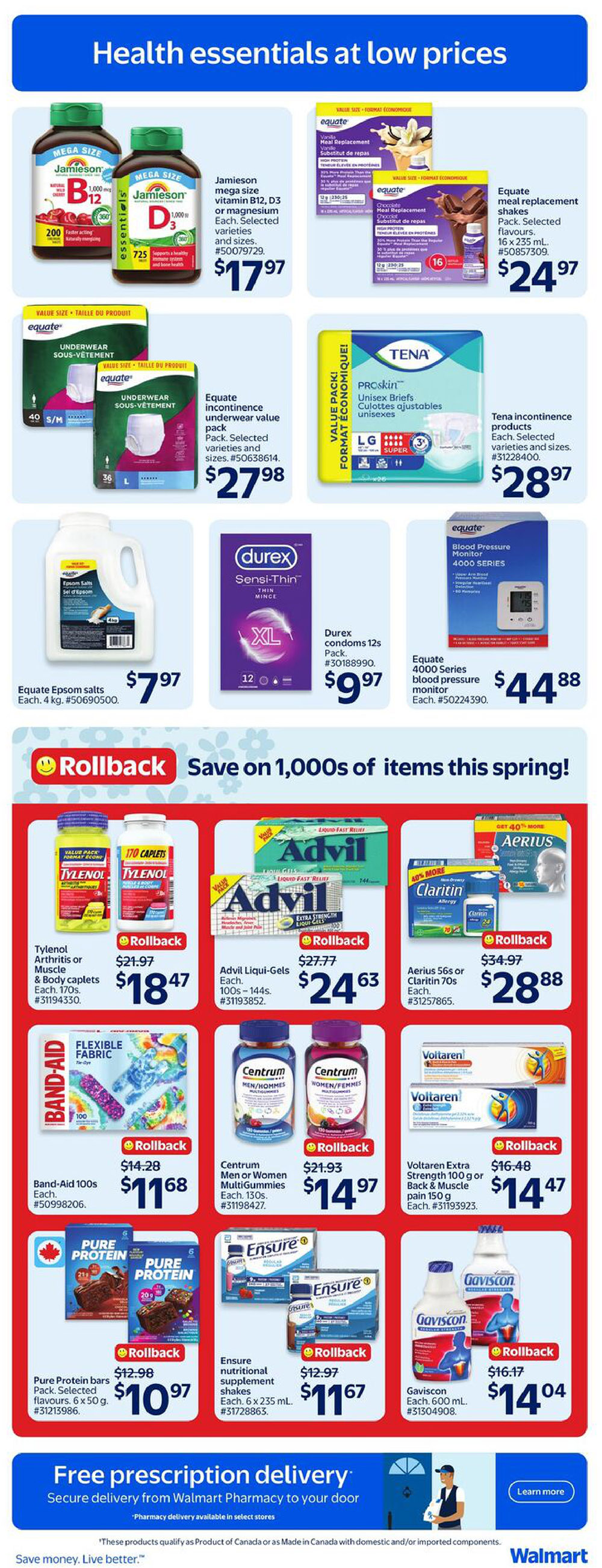 Walmart Canada flyer page 24 features health essentials at low prices. Jamieson mega size vitamin B12, D3 or magnesium is $17.97. Equate meal replacement shakes in vanilla and chocolate flavours are $24.97. Equate incontinence underwear value pack is $27.98. Tena incontinence products are $28.97. Equate Epsom salts 4 kg is $7.97. Durex Sensi-Thin condoms 12s pack is $9.97. Equate 4000 Series blood pressure monitor is $44.88. Rollback savings include Tylenol Arthritis or Muscle & Body caplets, now $18.47. Advil Liqui-Gels are $24.63. Aerius 56s or Claritin 70s are $28.88. Band-Aid 100s are $11.68. Centrum Men or Women MultiGummies are $14.97. Voltaren Extra Strength 100 g or Back & Muscle pain 150 g is $14.47. Pure Protein bars 6 x 50 g are $10.97. Ensure nutritional supplement shakes 6 x 235 mL are $11.67. Gaviscon each 600 mL is $14.04. The page also highlights free prescription delivery secure from Walmart Pharmacy to your door.