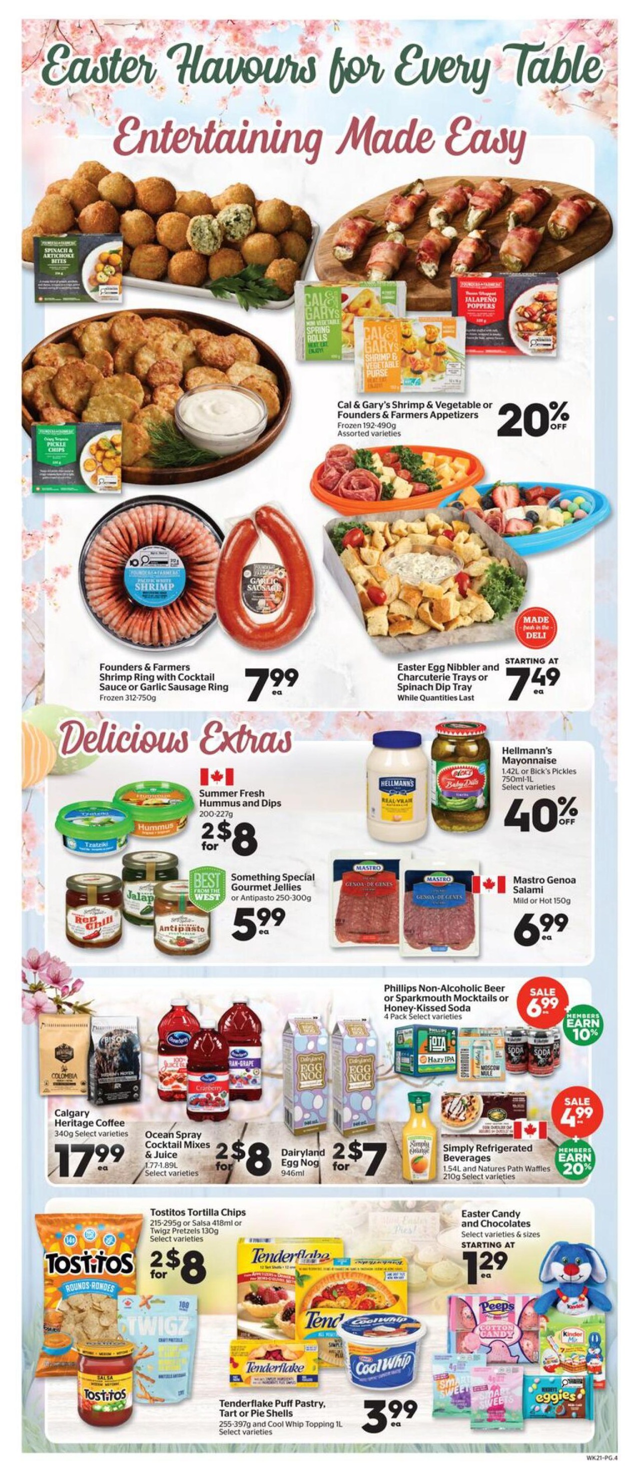 Calgary Co-op Weekly Flyer Specials Page 4. Featuring Easter entertaining ideas. Appetizers include Founders & Farmers Shrimp Ring with Cocktail Sauce or Garlic Sausage Ring for $7.99 each. Cal & Gary's Shrimp & Vegetable or Founders & Farmers Appetizers are 20% off. Easter Egg Nibbler and Charcuterie Trays or Spinach Dip Tray starting at $7.49 each. Delicious Extras include Summer Fresh Hummus and Dips for 2 for $8, Something Special Gourmet Jellies or Antipasto for $5.99 each. Hellmann's Mayonnaise or Bick's Pickles are 40% off. Mastro Genoa Salami is $6.99 each. Calgary Heritage Coffee is $17.99 each. Ocean Spray Cocktail Mixes & Juice are 2 for $8. Dairyland Egg Nog is 2 for $7. Phillips Non-Alcoholic Beer or Sparkmouth Mocktails or Honey-Kissed Soda 4 Pack Select varieties are on sale for $6.99, members earn 10% back. Simply Refrigerated Beverages are $4.99. Tostitos Tortilla Chips or Twigz Pretzels are 2 for $8. Tenderflake Puff Pastry, Tart or Pie Shells and Cool Whip Topping are $3.99 each. Easter Candy and Chocolates starting at $1.29 each.