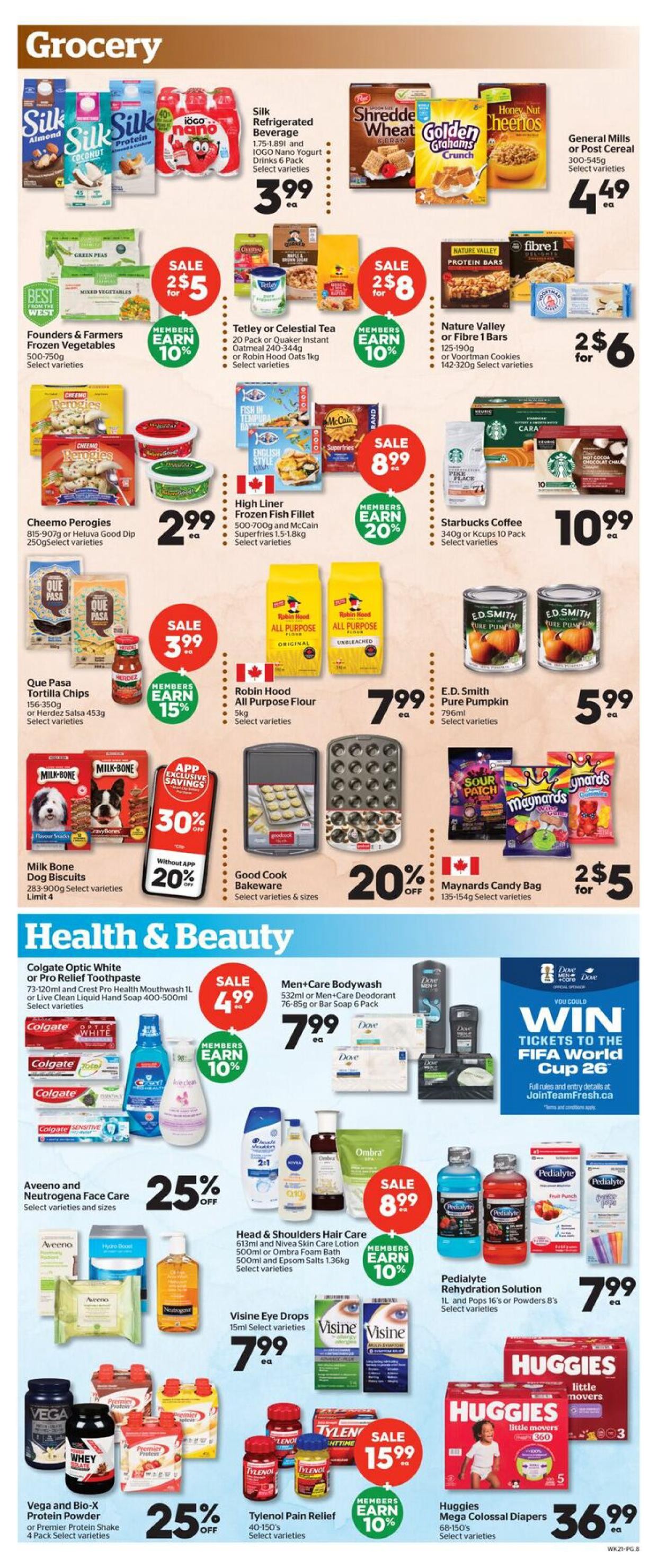 Calgary Co-op Weekly Flyer Specials Page 8 features grocery and health & beauty deals. Grocery items include Silk Refrigerated Beverage and IOGO Nano Yogurt for $3.99, Founders & Farmers Frozen Vegetables for 2 for $5, Tetley or Celestial Tea and Robin Hood All Purpose Flour for $7.99, Nature Valley or Fibre 1 Bars and Voortman Cookies for 2 for $6, High Liner Frozen Fish Fillet, McCain Superfries for $8.99, Starbucks Coffee for $10.99, Cheemo Perogies for $2.99, Que Pasa Tortilla Chips and Herdez Salsa for $3.99 with 15% member earn, E.D. Smith Pure Pumpkin for $5.99, Milk Bone Dog Biscuits with 30% off app exclusive savings, Good Cook Bakeware for 20% off, and Maynards Candy Bag for 2 for $5. Health & Beauty deals include Colgate Optic White or Pro Relief Toothpaste and Crest Pro Health Mouthwash for $4.99 with 10% member earn, Men+Care Bodywash and Deodorant or Bar Soap for $7.99. Aveeno and Neutrogena Face Care products are 25% off. Head & Shoulders Hair Care, Nivea Skin Care Lotion, Ombra Foam Bath, and Epsom Salts are on sale for $8.99 with 10% member earn. Visine Eye Drops are $7.99. Pedialyte Rehydration Solution is $7.99. Vega and Bio-X Protein Shake or Premier Protein Shake 4 Pack are 25% off. Tylenol Pain Relief is on sale for $15.99 with 10% member earn. Huggies Mega Colossal Diapers are $36.99.99.99.99. You can also win tickets to the FIFA World Cup 26 with JoinTeamFresh.