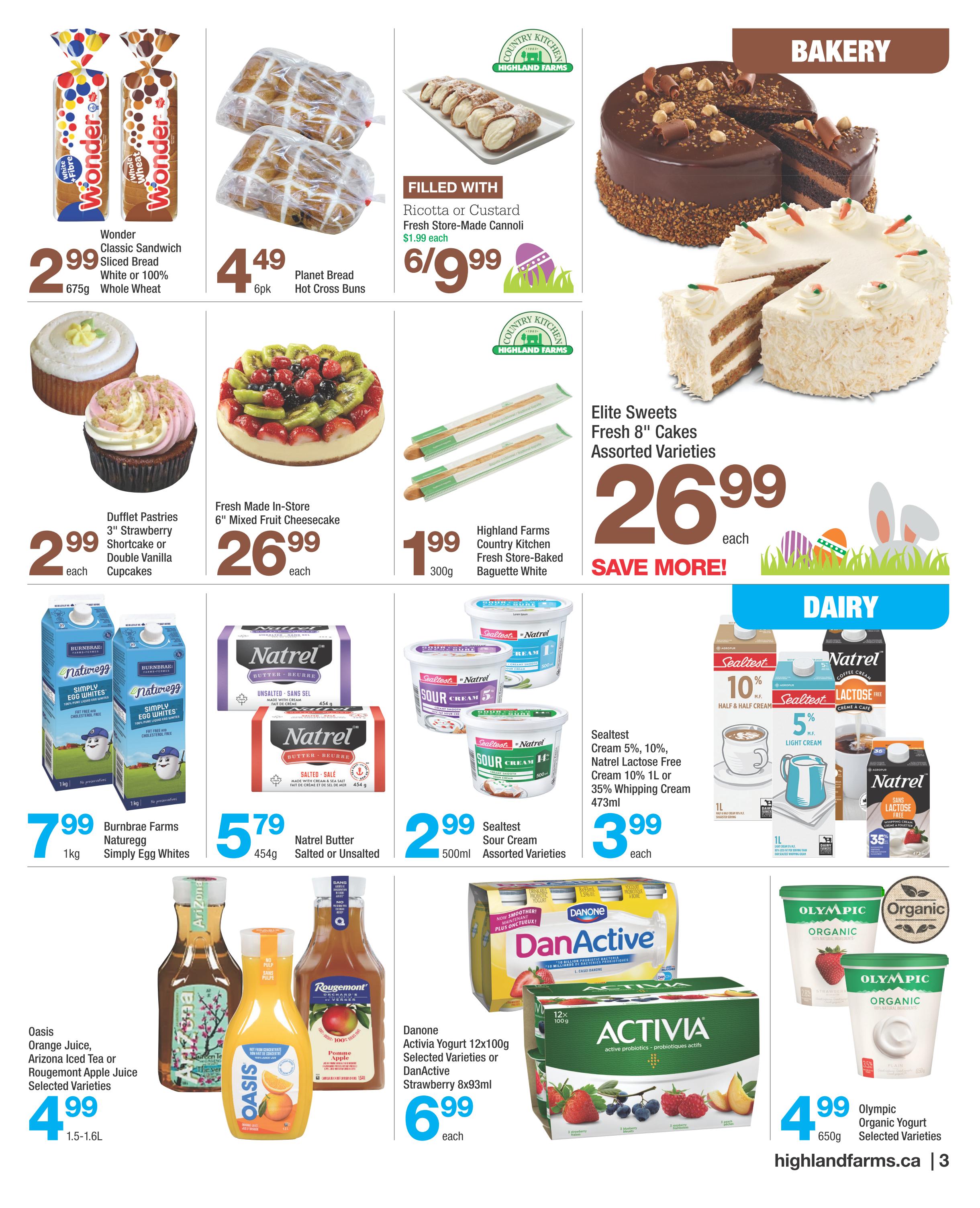 Highland Farms flyer page 3 features bakery and dairy specials. Bakery items include Wonder Classic Sandwich Bread for $2.99, Planet Bread Hot Cross Buns for $4.49, Highland Farms Fresh Store-Made Baguette White for $1.99, Dufflet Pastries 3' Strawberry Shortcake or Double Vanilla Cupcakes for $2.99 each, 6' Mixed Fruit Cheesecake for $26.99, and Elite Sweets Fresh 8' Cakes Assorted Varieties for $26.99. Dairy deals include Burnbrae Farms Naturegg Simply Egg Whites for $7.99, Natrel Butter Salted or Unsalted for $5.79, Sealtest Cream 5%, 10%, Natrel Lactose Free Cream 10% 1L or 35% Whipping Cream 473ml for $3.99, and Sealtest Sour Cream 500ml Assorted Varieties for $2.99. Also featured are Oasis Orange Juice, Arizona Iced Tea or Rougemont Apple Juice Selected Varieties for $4.99, Danone Activia Yogurt 12x100g Selected Varieties or DanActive Strawberry 8x93ml for $6.99, and Olympic Organic Yogurt 650g Selected Varieties for $4.99. The page also shows filled Ricotta or Custard Fresh Store-Made Cannoli for 6 for $9.99.