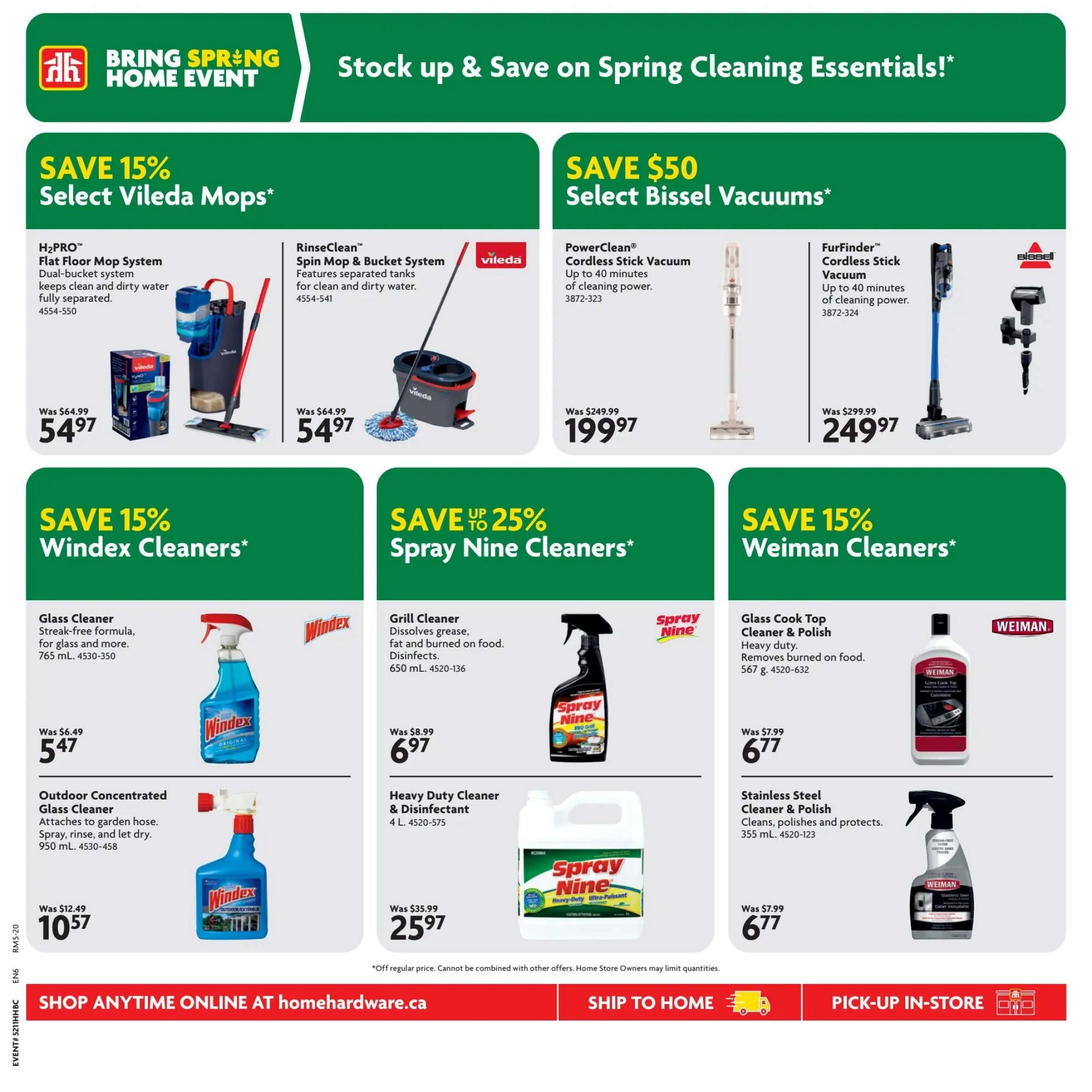 Home Hardware flyer page 8 features 'Bring Spring Home Event' specials on cleaning essentials. Save 15% on select Vileda mops, including the H2PRO Flat Floor Mop System for $54.97 (was $64.99) and the RinseClean Spin Mop & Bucket System for $54.97 (was $64.99). Save $50 on select Bissell vacuums, with the PowerClean Cordless Stick Vacuum at $199.97 (was $249.99) and the FurFinder Cordless Stick Vacuum at $249.97 (was $299.99). Also featured are savings on cleaners: Save 15% on Windex Cleaners, with Glass Cleaner for $5.47 (was $6.49) and Outdoor Concentrated Glass Cleaner for $10.57 (was $12.49). Save up to 25% on Spray Nine Cleaners, including Grill Cleaner for $6.97 (was $8.99) and Heavy Duty Cleaner & Disinfectant (4 L) for $25.97 (was $35.99). Save 15% on Weiman Cleaners, with Glass Cook Top Cleaner & Polish for $6.77 (was $7.99) and Stainless Steel Cleaner & Polish for $6.77 (was $7.99). Shop anytime online at homehardware.ca, ship to home, or pick-up in-store.