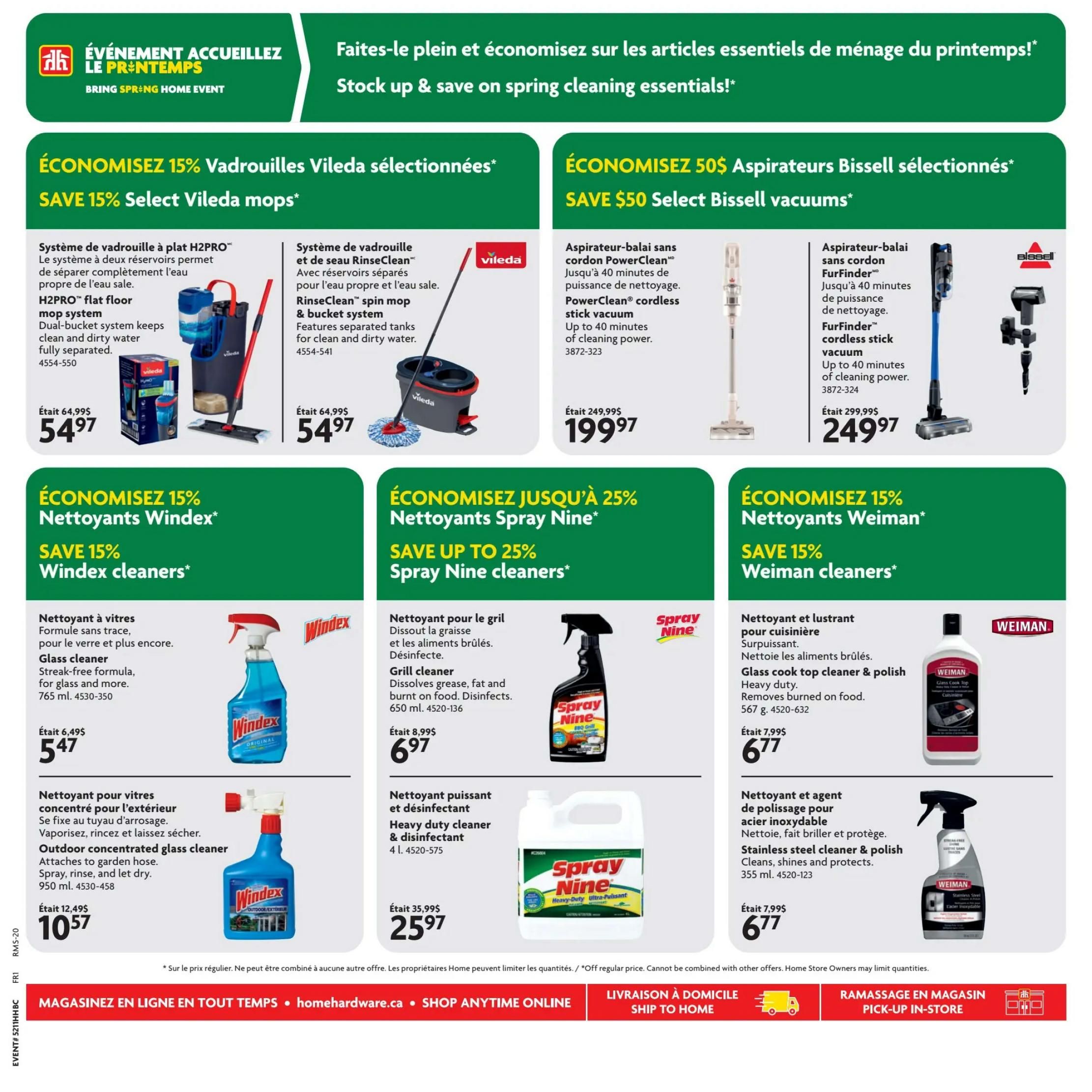 Home Hardware flyer page 8 features spring cleaning essentials. Save 15% on select Vileda mops, including the H2PRO flat floor mop system for $54.97 (was $64.99) and the RinseClean spin mop & bucket system for $54.97 (was $64.99). Save $50 on select Bissell vacuums, with the PowerClean cordless stick vacuum available for $199.97 (was $249.99) and the FurFinder cordless stick vacuum for $249.97 (was $299.99). Save 15% on Windex cleaners: Windex glass cleaner (765 ml) is $5.47 (was $6.49), and the outdoor concentrated glass cleaner (950 ml) is $10.57 (was $12.49). Save up to 25% on Spray Nine cleaners, with the grill cleaner (650 ml) for $6.97 (was $8.99) and the heavy duty cleaner & disinfectant (4 L) for $25.97 (was $35.99). Save 15% on Weiman cleaners, including the glass cook top cleaner & polish (567 g) for $6.77 (was $7.99) and the stainless steel cleaner & polish (355 ml) for $6.77 (was $7.99). Shop online at homehardware.ca for delivery or in-store pick-up.
