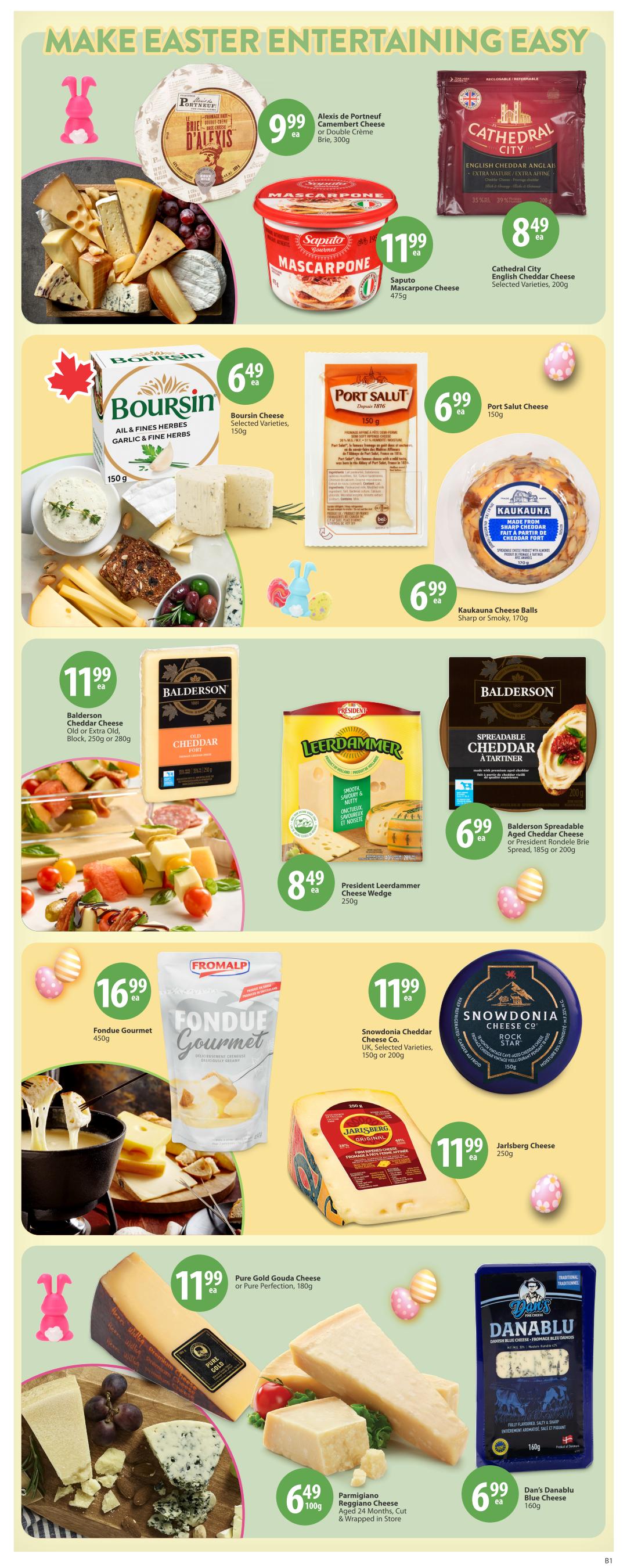 Save-On-Foods weekly flyer specials page 14, featuring a variety of cheeses for Easter entertaining. Highlights include Alexis de Portneuf Camembert Cheese or Double Crème Brie for $9.99, Saputo Mascarpone Cheese for $11.99, and Cathedral City English Cheddar Cheese for $8.49. Also featured are Boursin Cheese Selected Varieties for $6.49, Port Salut Cheese for $6.99, and Kaukana Cheese Balls for $6.99. Other cheese options include Balderson Cheddar Cheese for $11.99, President Leerdammer Cheese Wedge for $8.49, Balderson Spreadable Aged Cheddar Cheese or President Rondele Brie Spread for $6.99, and Fromalp Fondue Gourmet for $16.99. Additionally, there is Snowdonia Cheddar Cheese Co. for $11.99, Jarlsberg Cheese for $11.99, Pure Gold Gouda Cheese or Pure Perfection for $11.99, Parmigiano Reggiano Cheese for $6.49 per 100g, and Dan's Danablu Blue Cheese for $6.99.