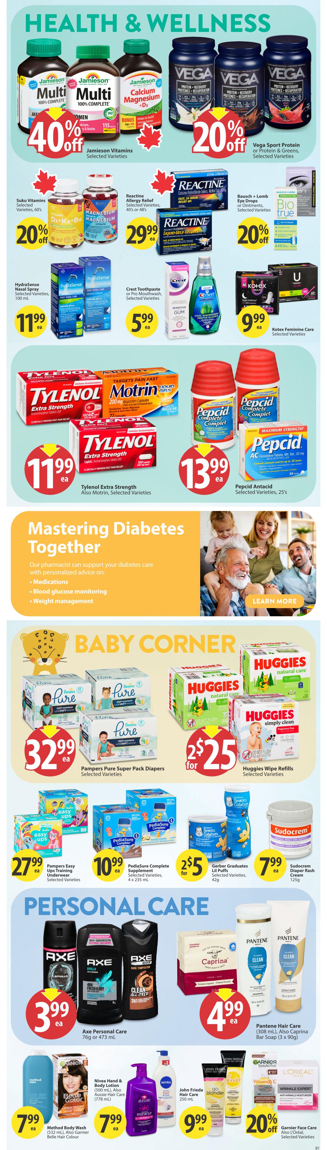 Save-On-Foods weekly flyer specials page 28 features Health & Wellness products. Jamieson Vitamins are 40% off. Vega Sport Protein or Protein & Greens are 20% off. Suku Vitamins are 20% off. Reactine Allergy Relief is $29.99 each, with selected varieties 40% or 48% off. Bausch + Lomb Eye Drops or Ointments are 20% off. HydraSense Nasal Spray is $11.99 each. Crest Toothpaste or Pro Mouthwash is $5.99 each. Kotex Feminine Care is $9.99 each. Tylenol Extra Strength and Motrin selected varieties are $11.99 each. Pepcid Antacid selected varieties, 25's, are $13.99 each. The flyer also highlights 'Mastering Diabetes Together' with pharmacist support. In the Baby Corner, Pampers Pure Super Pack Diapers are $32.99 each. Huggies Wipe Refills are 2 for $25. Pampers Easy Ups Training Underwear are $27.99 each. PediaSure Complete Supplement selected varieties, 4 x 235 mL, are $10.99 each. Gerber Graduates Lil Puffs, 42g, are 2 for $5. Sudocrem Diaper Rash Cream, 125g, is $7.99 each. Personal Care items include Axe Personal Care, 76g or 473 mL, for $3.99 each. Pantene Hair Care, 308 mL, and Caprina Bar Soap, 3 x 90g, are $4.99 each. Method Body Wash, 532 mL, and Garnier Belle Hair Colour are $7.99 each. Nivea Hand & Body Lotion, 500 mL, and Aussie Hair Care, 778 mL, are $7.99 each. John Frieda Hair Care, 250 mL, is $9.99 each. Garnier Face Care and L'Oreal selected varieties are 20% off.