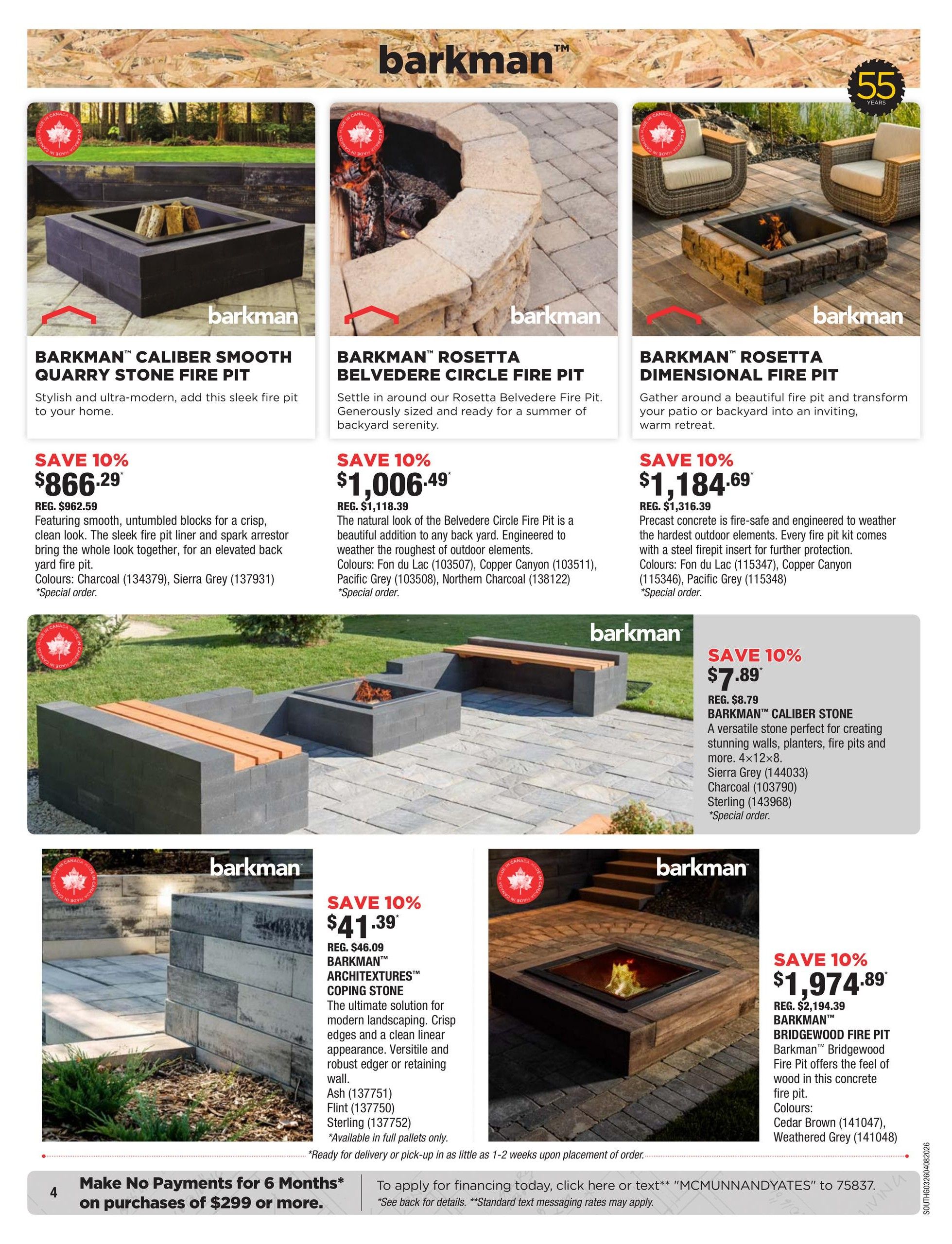 Page 4 of the McMunn & Yates Building Supplies flyer features various Barkman fire pits and landscaping stones. The Barkman Caliber Smooth Quarry Stone Fire Pit is on sale for $866.29 (regular $962.59), available in Charcoal and Sierra Grey. The Barkman Rosetta Belvedere Circle Fire Pit is $1,006.49 (regular $1,118.39), with colours including Fon Du Lac, Copper Canyon, Pacific Grey, and Northern Charcoal. The Barkman Rosetta Dimensional Fire Pit is $1,184.69 (regular $1,316.39), made of concrete with a steel firepit insert, available in Fon Du Lac, Copper Canyon, and Pacific Grey. Also featured is Barkman Caliber Stone for landscaping at $7.89 (regular $8.79), in Sierra Grey, Charcoal, and Sterling. Barkman Architecturest Coping Stone is $41.39 (regular $46.09), available in Ash, Flint, and Sterling. The Barkman Bridgewood Fire Pit is $1,974.89 (regular $2,194.39), in Cedar Brown and Weathered Grey. The bottom of the page advertises 'Make No Payments for 6 Months' on purchases of $299 or more, and information on applying for financing.