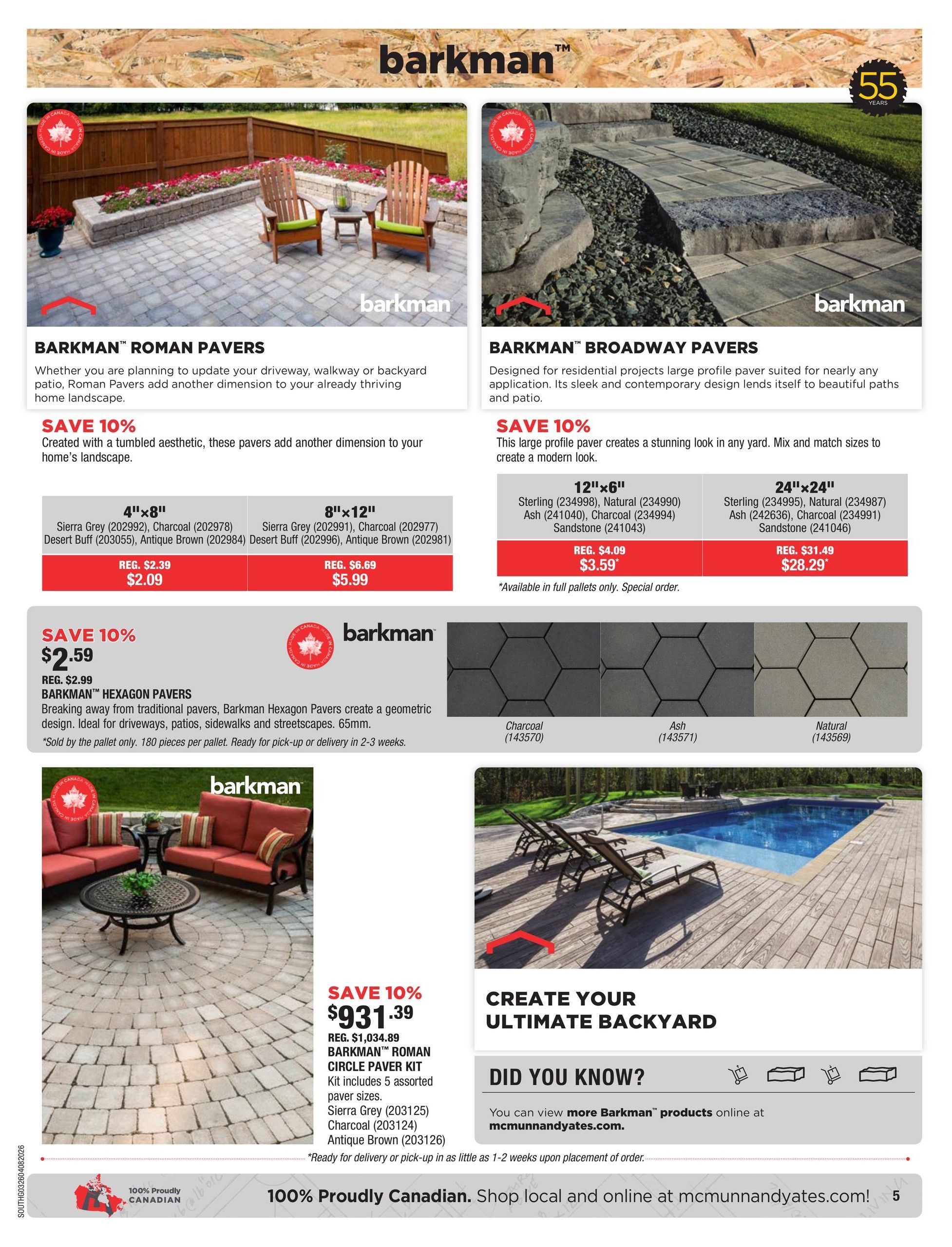 McMunn & Yates Building Supplies flyer, page 5. Features Barkman pavers for landscaping projects. Barkman Roman Pavers are available in 4'x8' for $2.09 (regular $2.39) in Sierra Grey, Charcoal, and Desert Buff, and 8'x12' for $5.99 (regular $6.69) in Sierra Grey, Charcoal, Desert Buff, and Antique Brown. Barkman Broadway Pavers are offered in 12'x6' for $3.59 (regular $4.09) in Sterling, Natural, Ash, and Sandstone, and 24'x24' for $28.29 (regular $31.49) in Sterling, Natural, Ash, and Sandstone. Both Broadway paver styles offer a 10% saving and are available in full pallets only, special order. Barkman Hexagon Pavers are 10% off at $2.59, ideal for driveways, patios, and streetscapes, sold by the pallet (180 pieces). Barkman Roman Circle Paver Kit is 10% off at $931.39 (regular $1,034.89), includes 5 assorted paver sizes in Sierra Grey, Charcoal, and Antique Brown, ready for pick-up or delivery in 2-3 weeks. The page also includes a 'Did You Know?' section encouraging customers to view more Barkman products online at mcmunnand Yates.com. The page highlights '100% Proudly Canadian' and provides the store'mcmunnand Yates.com' website.