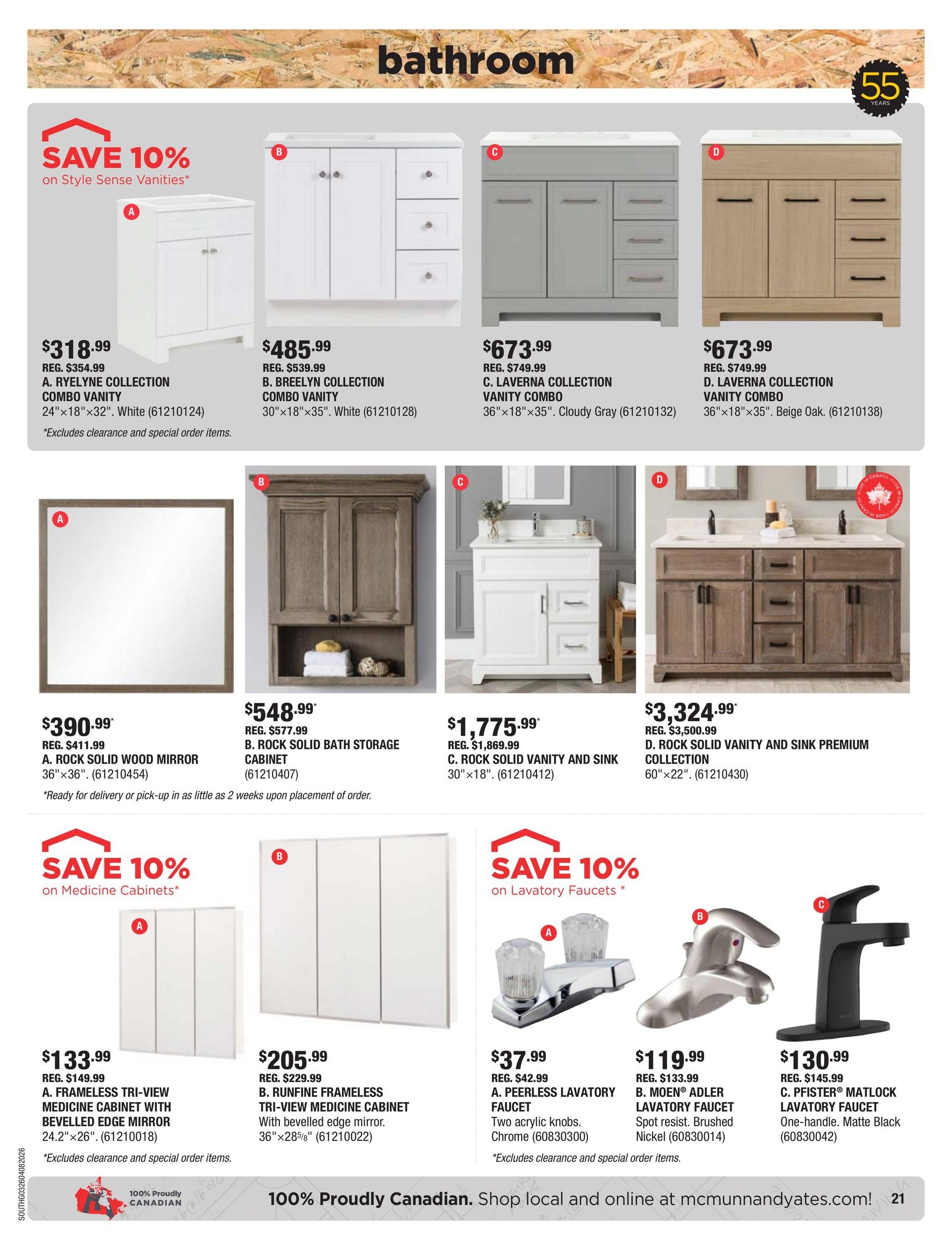 McMunn & Yates Building Supplies flyer page 21 features bathroom products. Save 10% on Style Sense Vanities. Featured vanities include the Ryelyne Collection Combo Vanity for $318.99 (reg. $354.99), Breelyn Collection Combo Vanity for $485.99 (reg. $539.99), LaVerna Collection Vanity Combo in Cloudy Gray for $673.99 (reg. $749.99), and LaVerna Collection Vanity Combo in Beige Oak for $673.99 (reg. $749.99). Also available is the Rock Solid Wood Mirror for $390.99 (reg. $411.99) and the Rock Solid Bath Storage Cabinet for $548.99 (reg. $577.99). A Rock Solid Vanity and Sink Premium Collection is priced at $3,324.99 (reg. $3,500.99). Save 10% on Medicine Cabinets, including the Frameless Tri-View Medicine Cabinet with Bevelled Edge Mirror for $133.99 (reg. $149.99) and the Runfine Frameless Tri-View Medicine Cabinet for $205.99 (reg. $229.99). Save 10% on Lavatory Faucets, featuring the Peerless Lavatory Faucet for $37.99 (reg. $42.99), the Moen Adler Lavatory Faucet in Brushed Nickel for $119.99 (reg. $133.99), and the Pfister Matlock Lavatory Faucet in Matte Black for $130.99 (reg. $145.99). All items exclude clearance and special order items. Ready for delivery or pick-up in as little as 2 weeks upon placement of order. 100% Proudly Canadian. Shop local and online at mcmunnandyates.com.