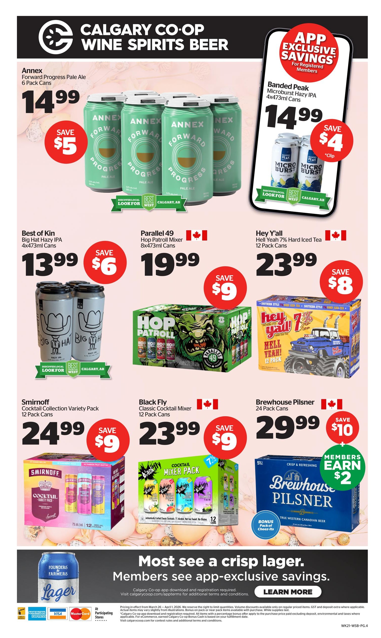 Calgary Co-op Wine Spirits Beer flyer, page 4. Featured products include Annex Forward Progress Pale Ale 6 Pack Cans for $14.99, save $5. Banded Peak Microburst Hazy IPA 4x473ml Cans for $14.99, save $4. Best of Kin Big Hat Hazy IPA 4x473ml Cans for $13.99, save $6. Parallel 49 Hop Patrol Mixer 8x473ml Cans for $19.99, save $9. Hey Y'all Hell Yeah 7% Hard Iced Tea 12 Pack Cans for $23.99, save $8. Smirnoff Cocktail Collection Variety Pack 12 Pack Cans for $24.99, save $9. Black Fly Classic Cocktail Mixer 12 Pack Cans for $23.99, save $9. Brewhouse Pilsner 24 Pack Cans for $29.99, save $10. Members can earn $2 on Brewhouse Pilsner. The bottom section highlights Founders Farmers Lager and promotes app-exclusive savings for registered members. Visit calgarycoop.com/appterms for details.